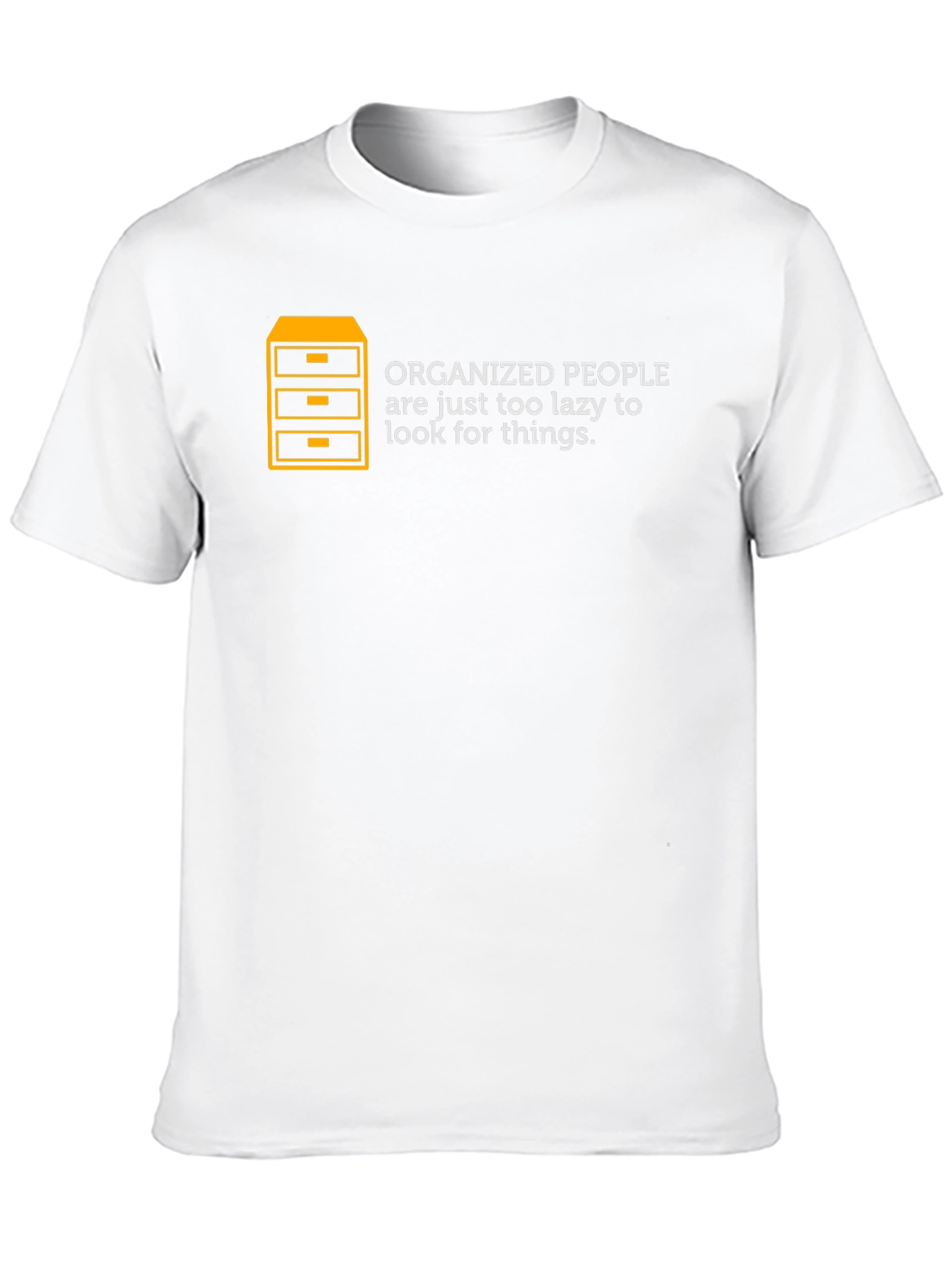 Black Organized People Lazy Funny Graphic T-Shirt view 10