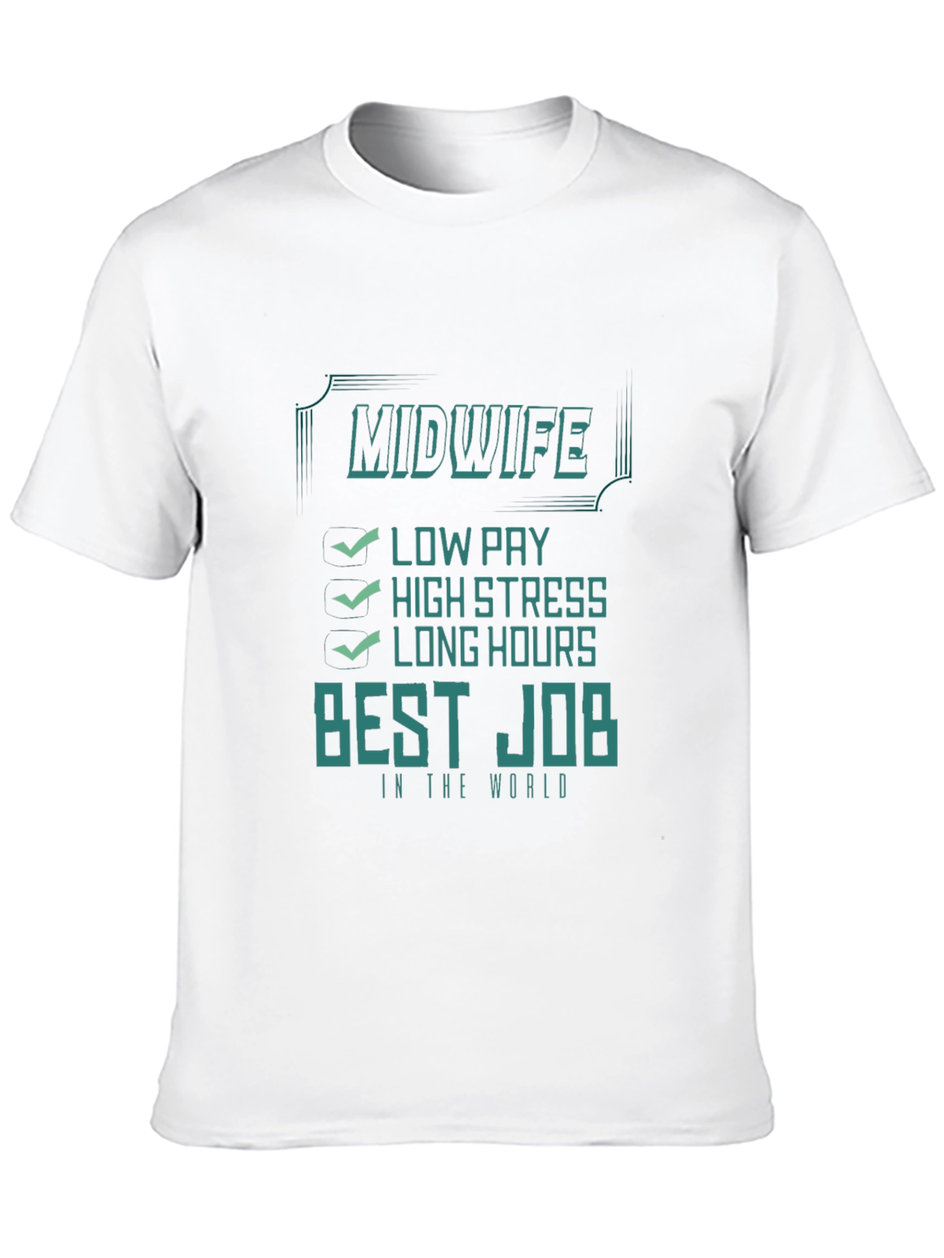 Black Midwife Best Job Tee | Low Pay High Stress Shirt view 10