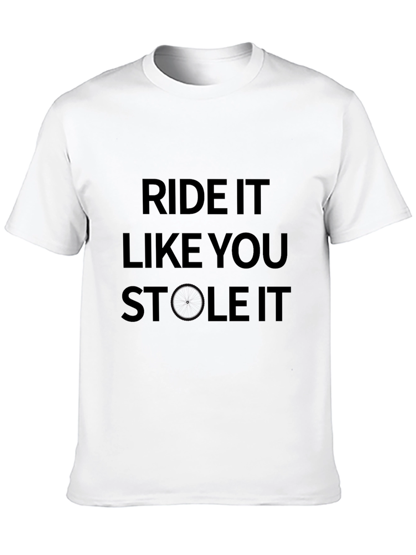 Black Ride It Like You Stole It T-Shirt view 10