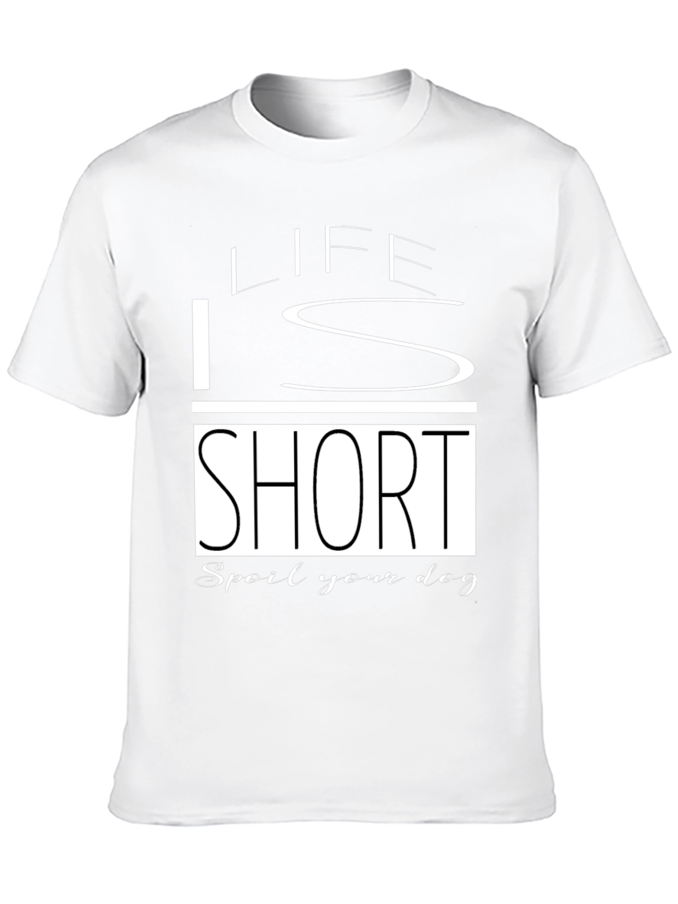 Black Life Is Short Spoil Your Dog Black T-Shirt view 10