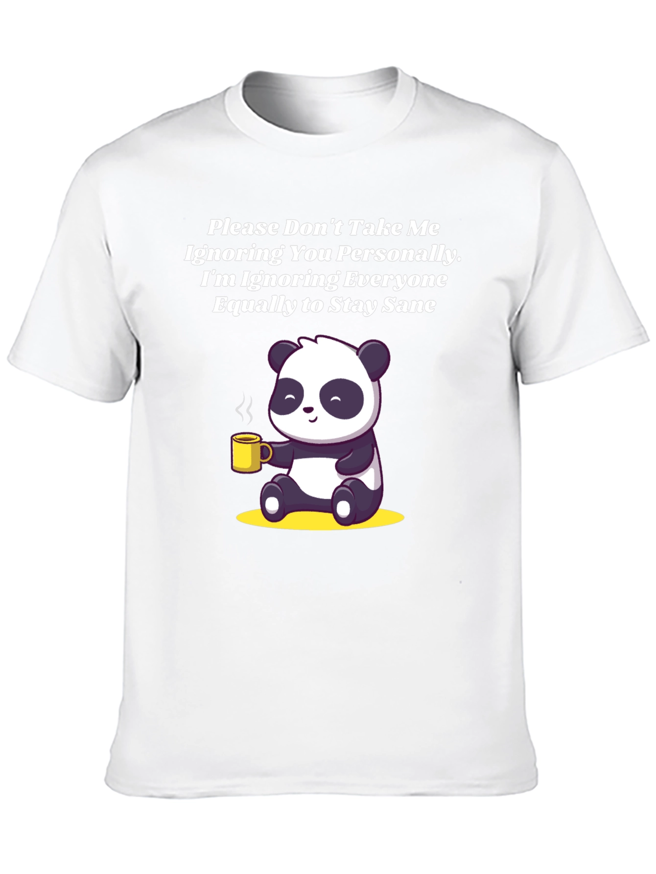 Black Sarcastic Panda T-Shirt: Ignoring Everyone to Stay Sane! view 10