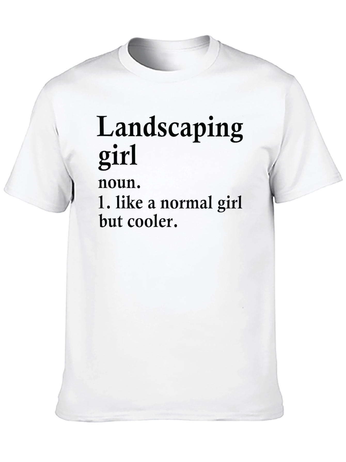 Black Landscaping Girl Definition T-Shirt - Cool & Unique view 10