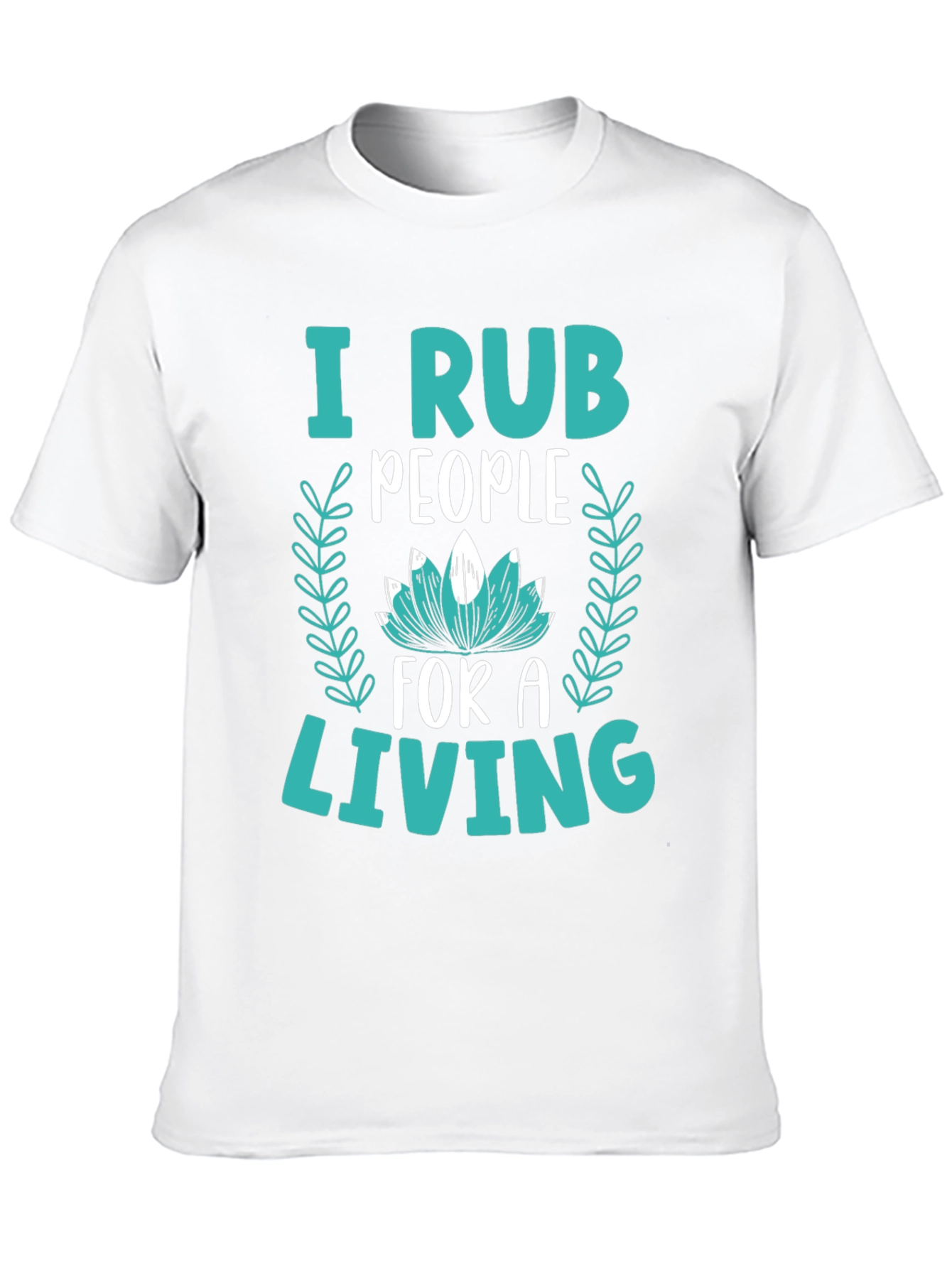 Black I Rub People For A Living Graphic Tee view 10