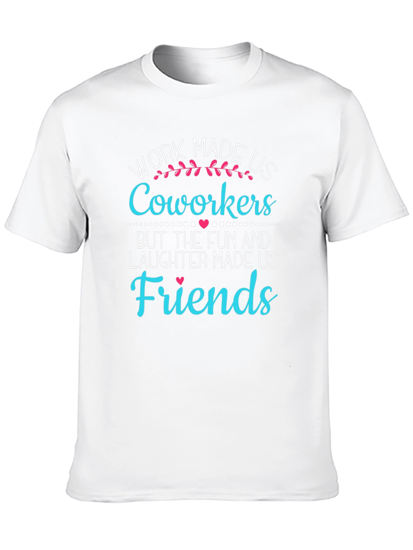 Black Work Made Us Coworkers T-Shirt Funny Friendship Tee view 10
