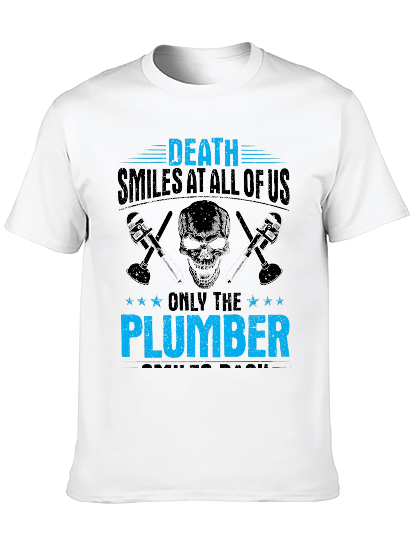 Black Death Smiles At All Of Us Plumber T-Shirt view 10