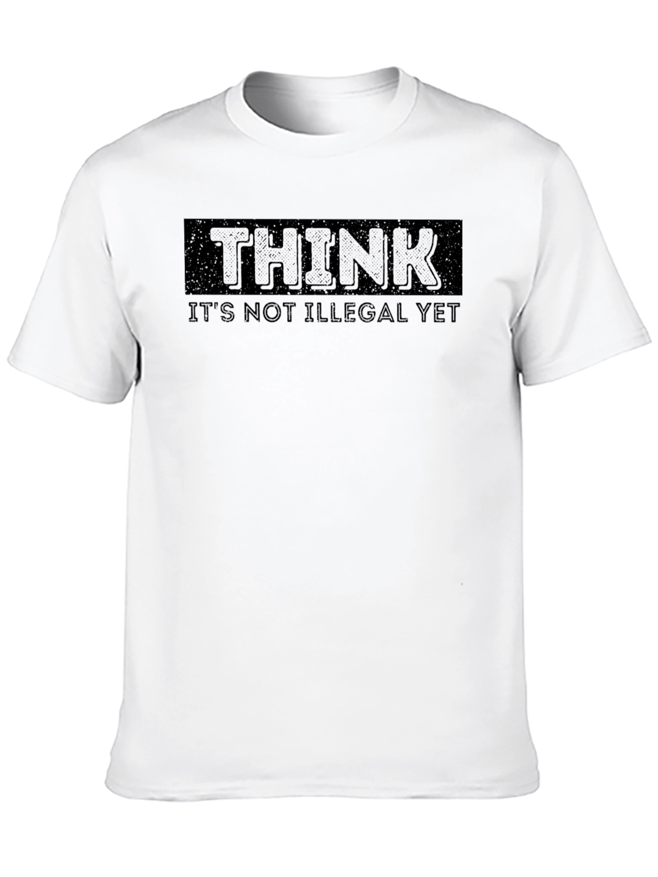 Black Think It's Not Illegal Yet Black T-Shirt view 10