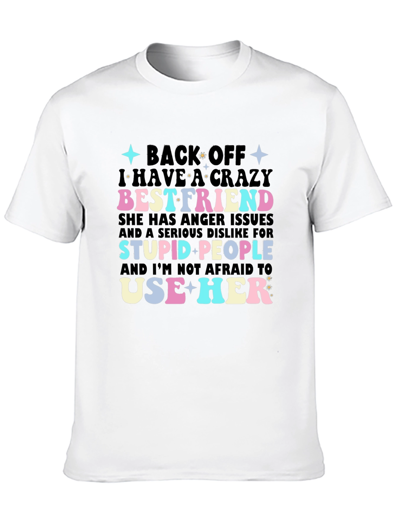 Black Crazy Best Friend Graphic Tee - Sarcastic Novelty T-Shirt view 10