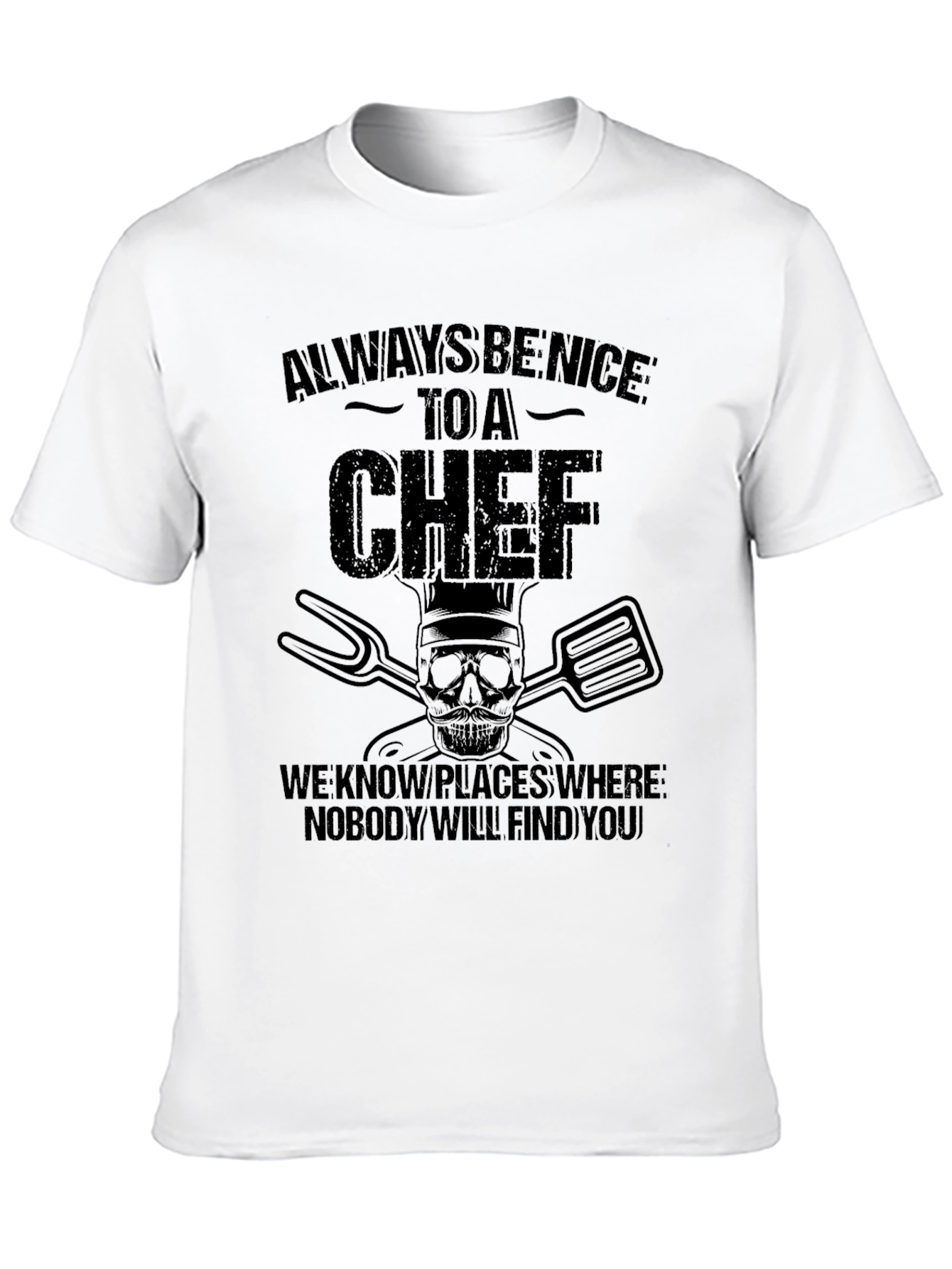 Black Always Be Nice to A Chef Black Graphic T-Shirt view 10