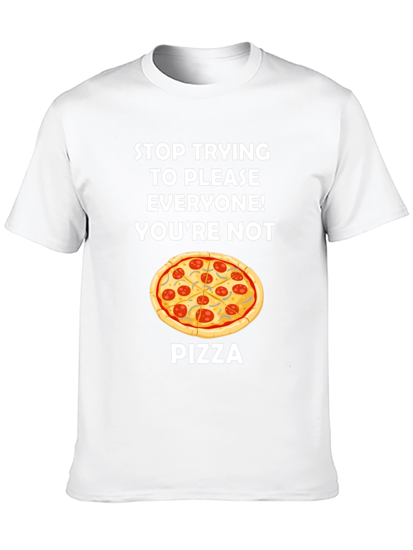 Black Funny Pizza Graphic Tee - Stop Trying to Please Everyone T-Shirt view 10