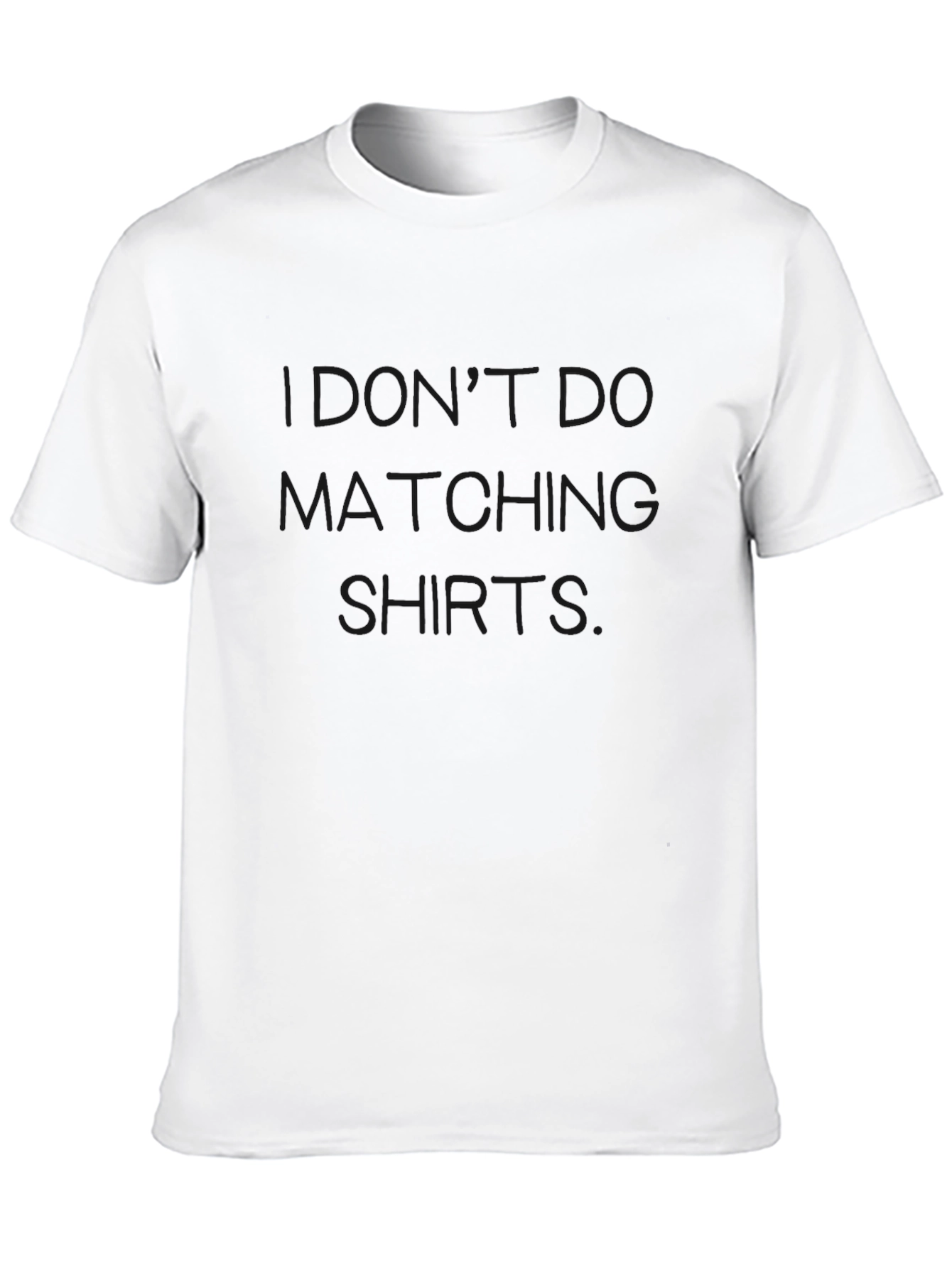 Black Funny Graphic Tee - I Don't Do Matching Shirts - Black view 10