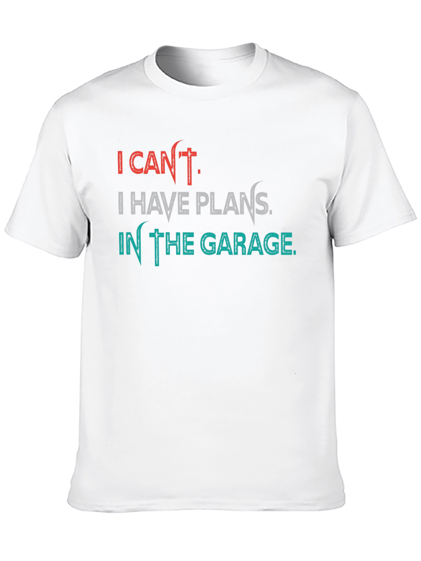 Black Garage Plans T-Shirt - I Can't, Funny Hobby Tee view 10