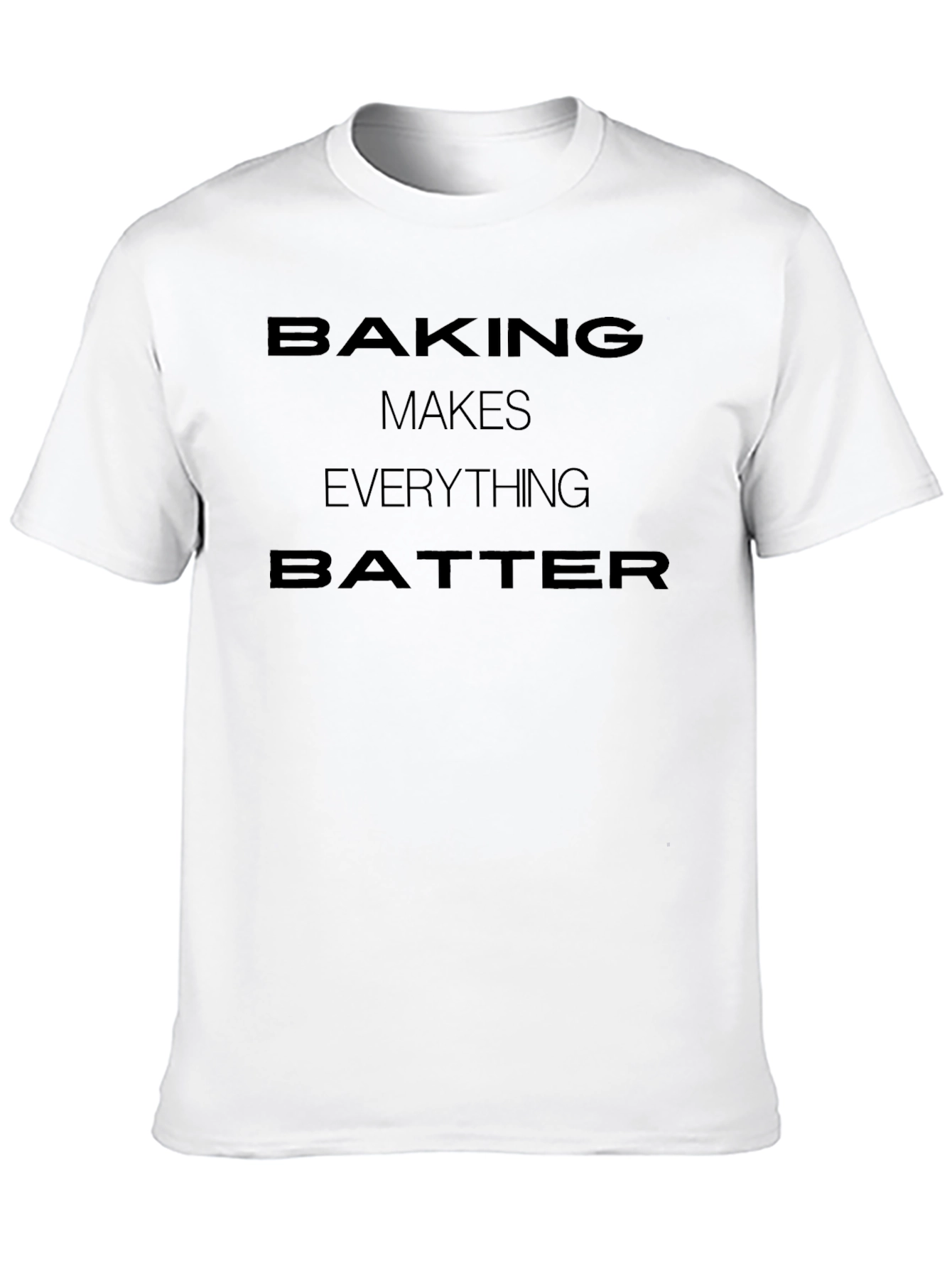Black Baking Makes Everything Batter T-Shirt view 10