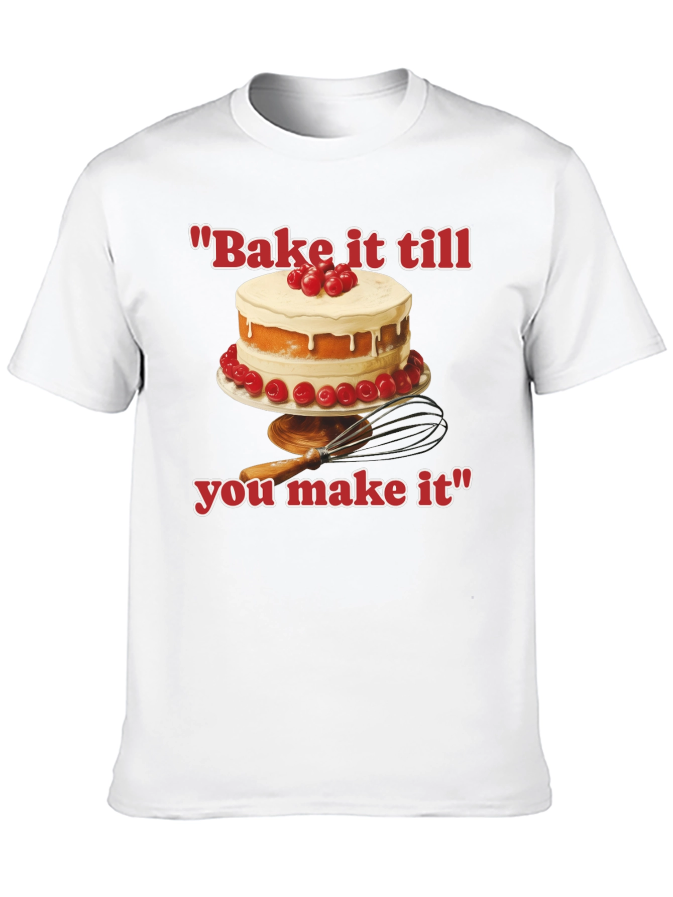 Black Bake it till You Make It T-Shirt view 10