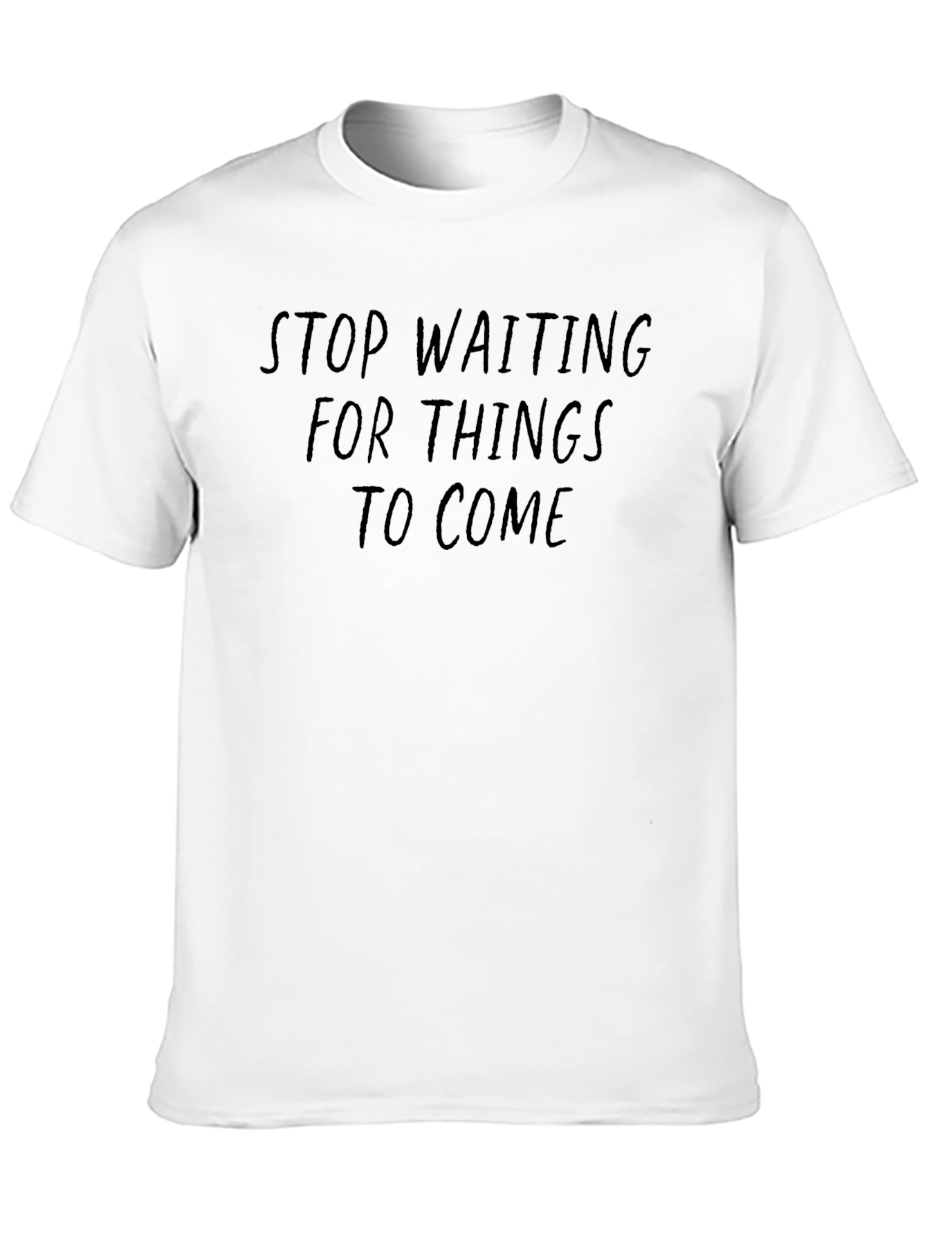 Black Motivational "Stop Waiting" Black T-Shirt view 10