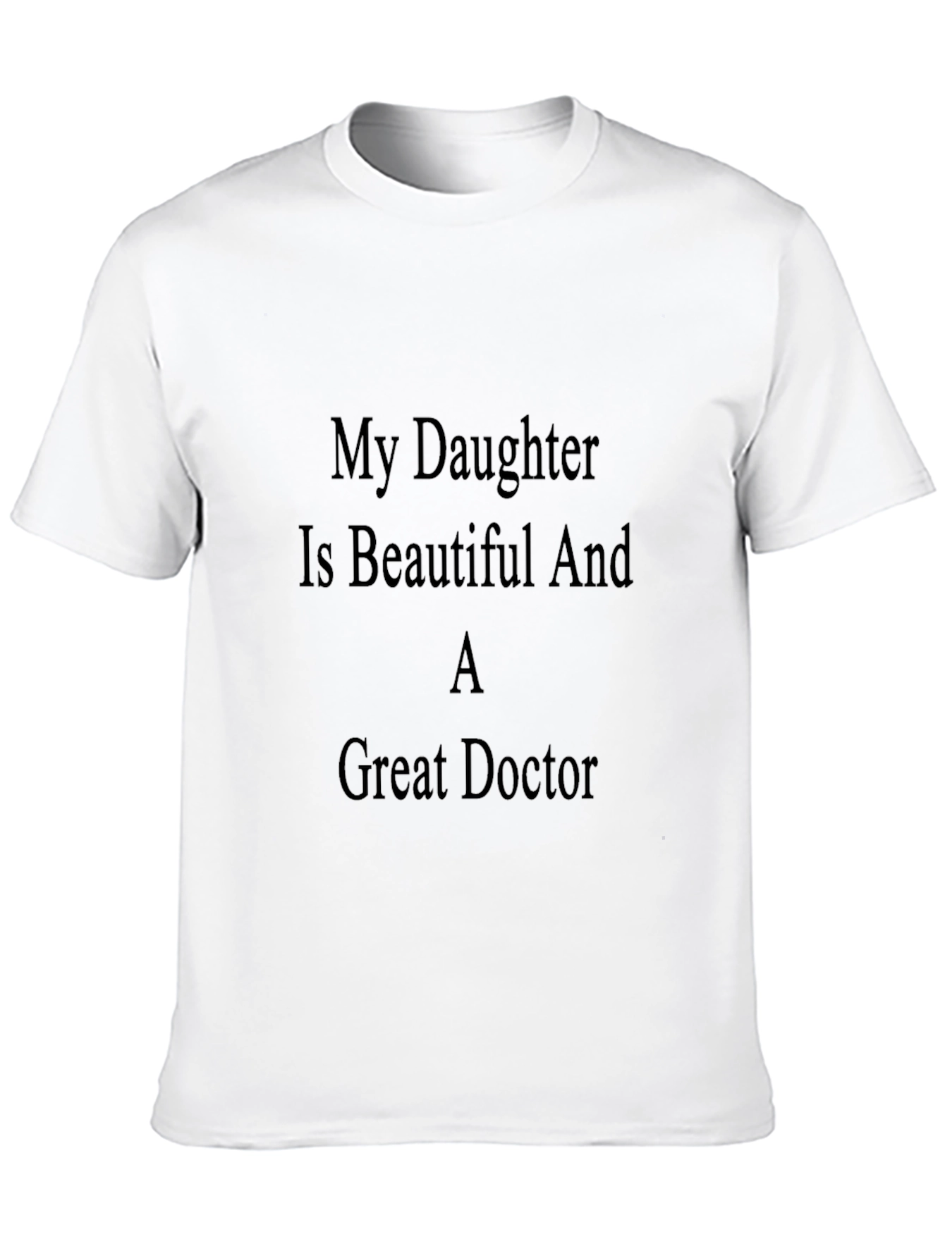 Black Proud Dad T-Shirt: My Daughter is a Great Doctor view 10
