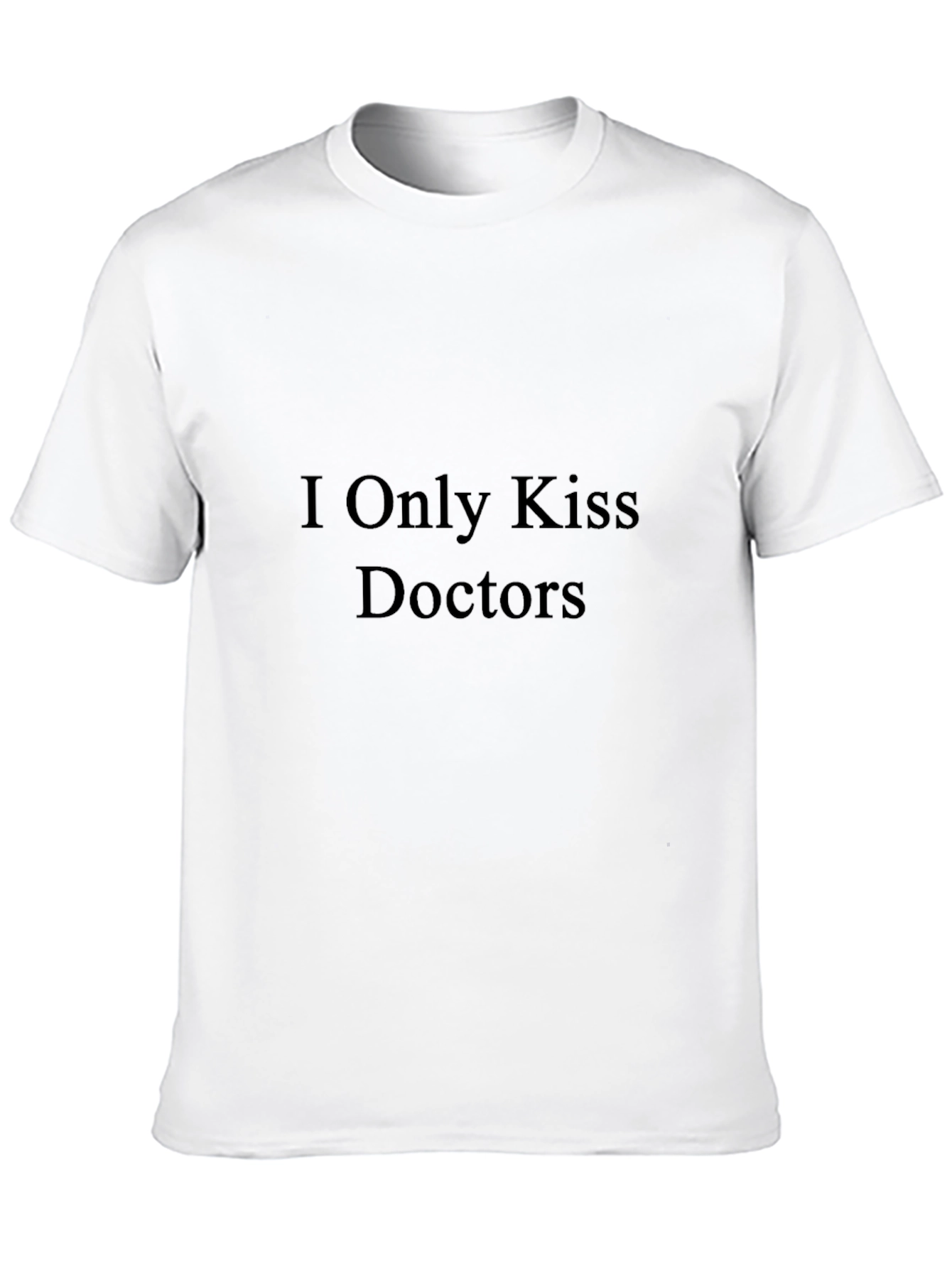 Black I Only Kiss Doctors T-Shirt - Novelty Graphic Tee view 10