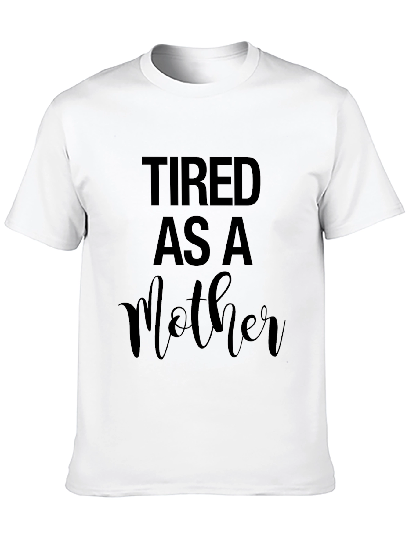 Black Tired as a Mother Graphic Tee view 10