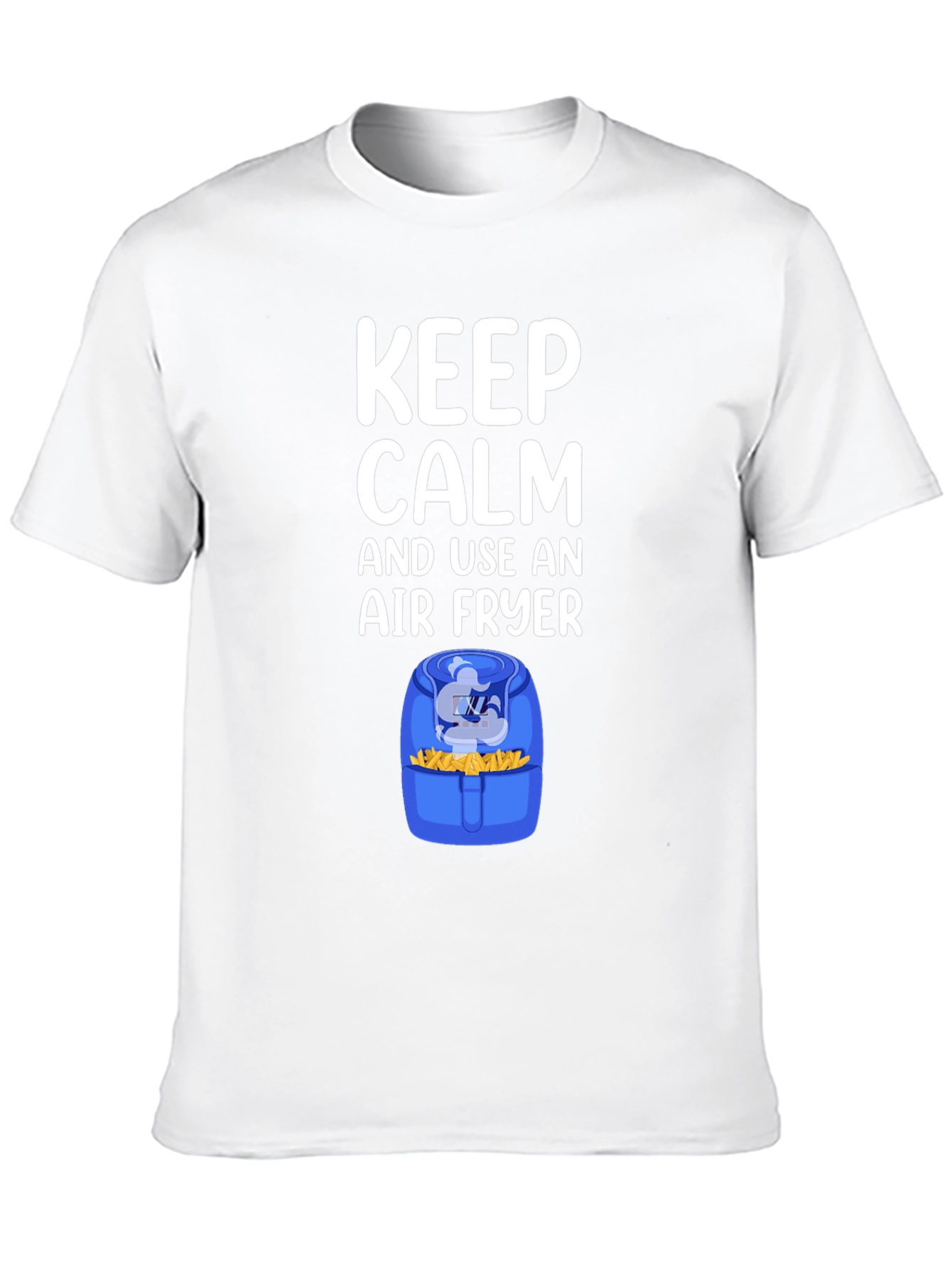 Black Keep Calm and Use an Air Fryer T-Shirt view 10