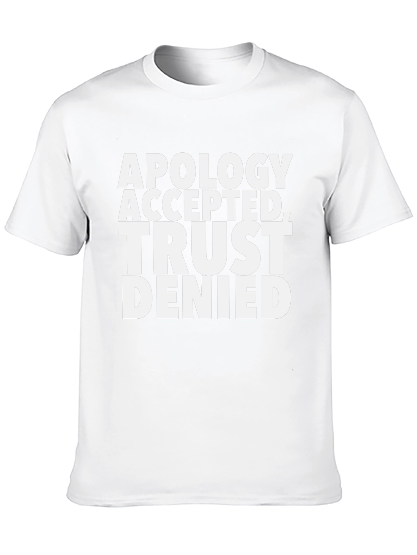 Black Apology Accepted, Trust Denied Graphic Tee view 10