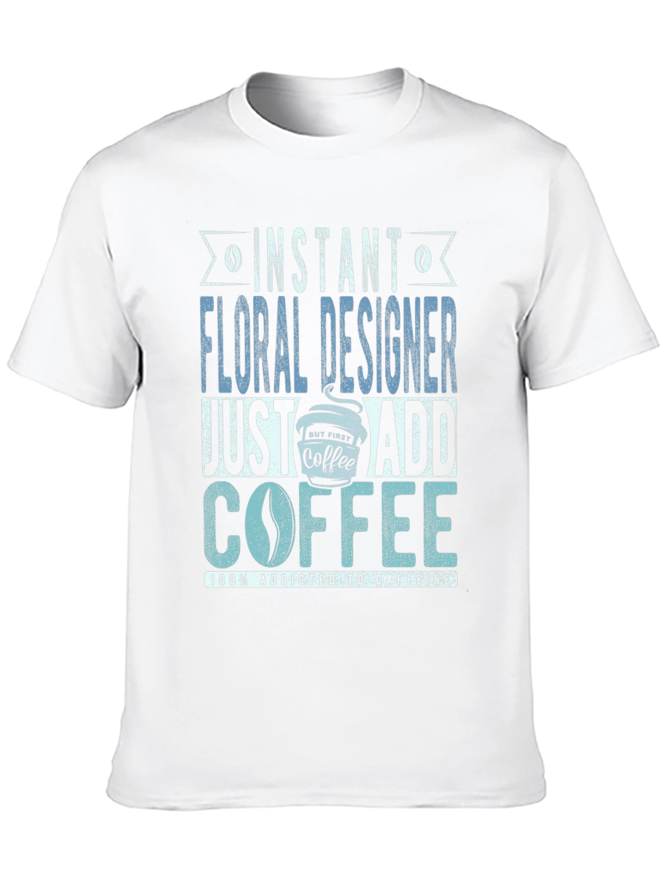 Black Instant Floral Designer Add Coffee T-Shirt view 10