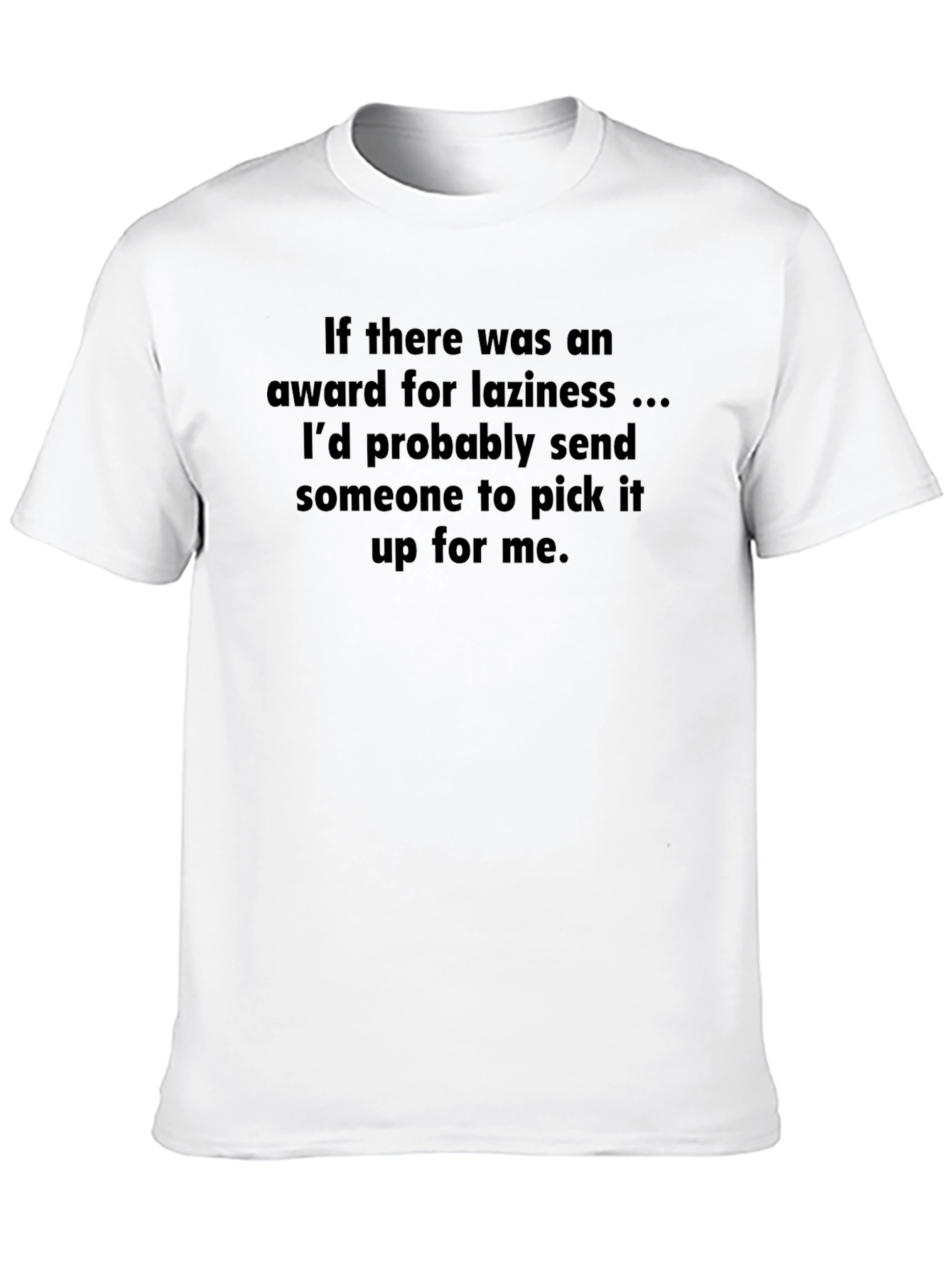 Black Lazy Award T-Shirt - Funny Slogan Tee view 10