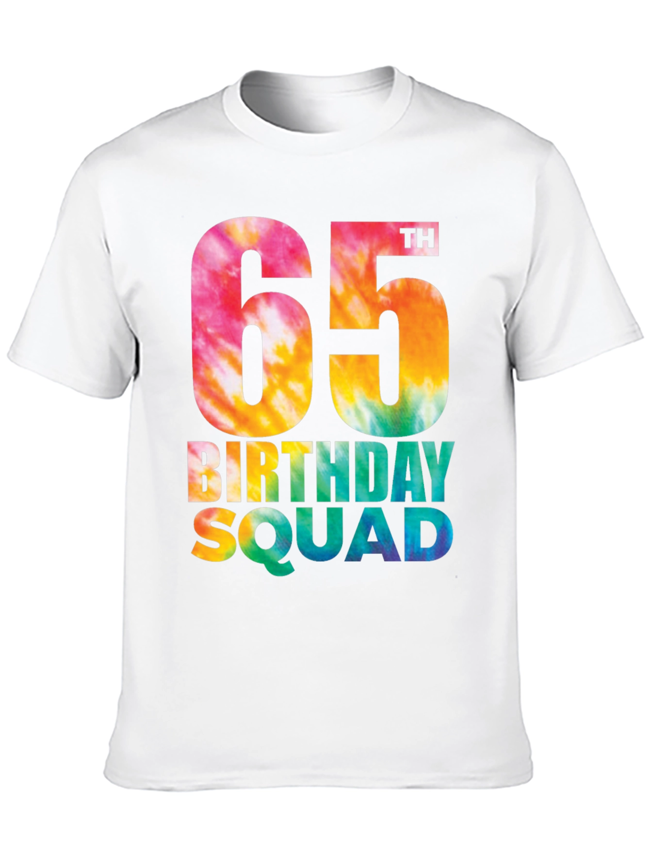 65th Birthday Squad Tie Dye T-Shirt - 10