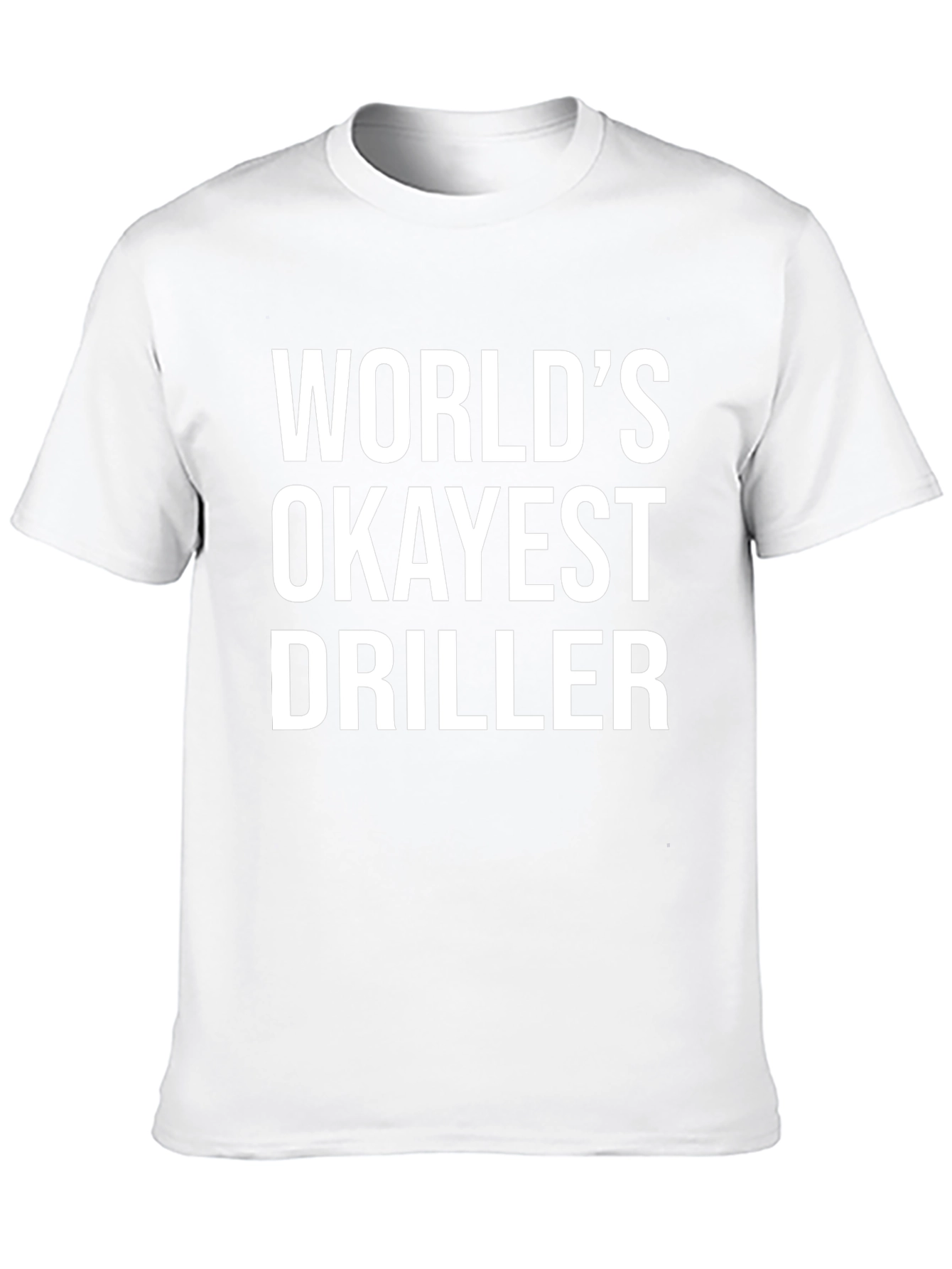 Black World's Okayest Driller Black Graphic T-Shirt view 10