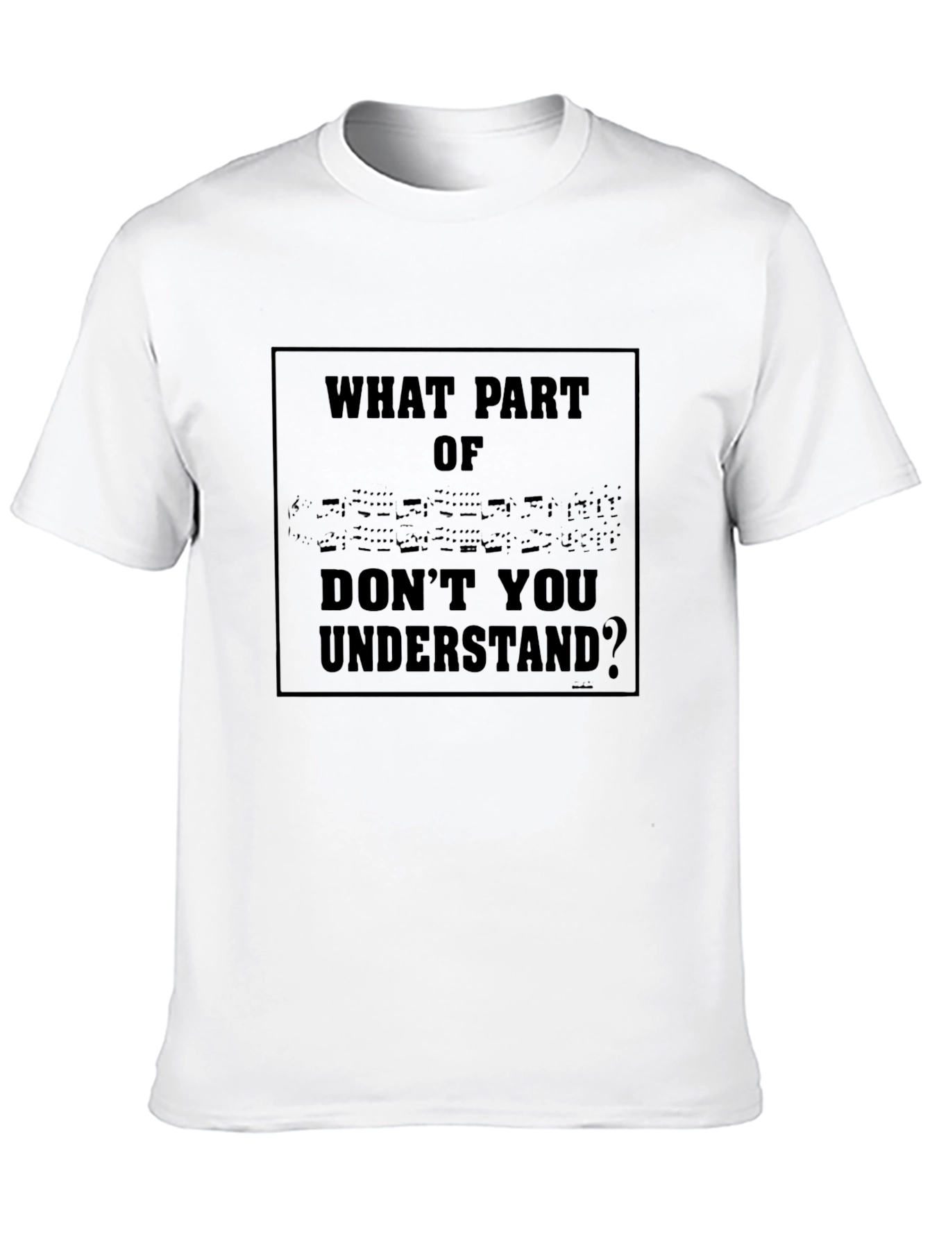Black Funny Sarcastic "What Part Of" Graphic T-Shirt view 10