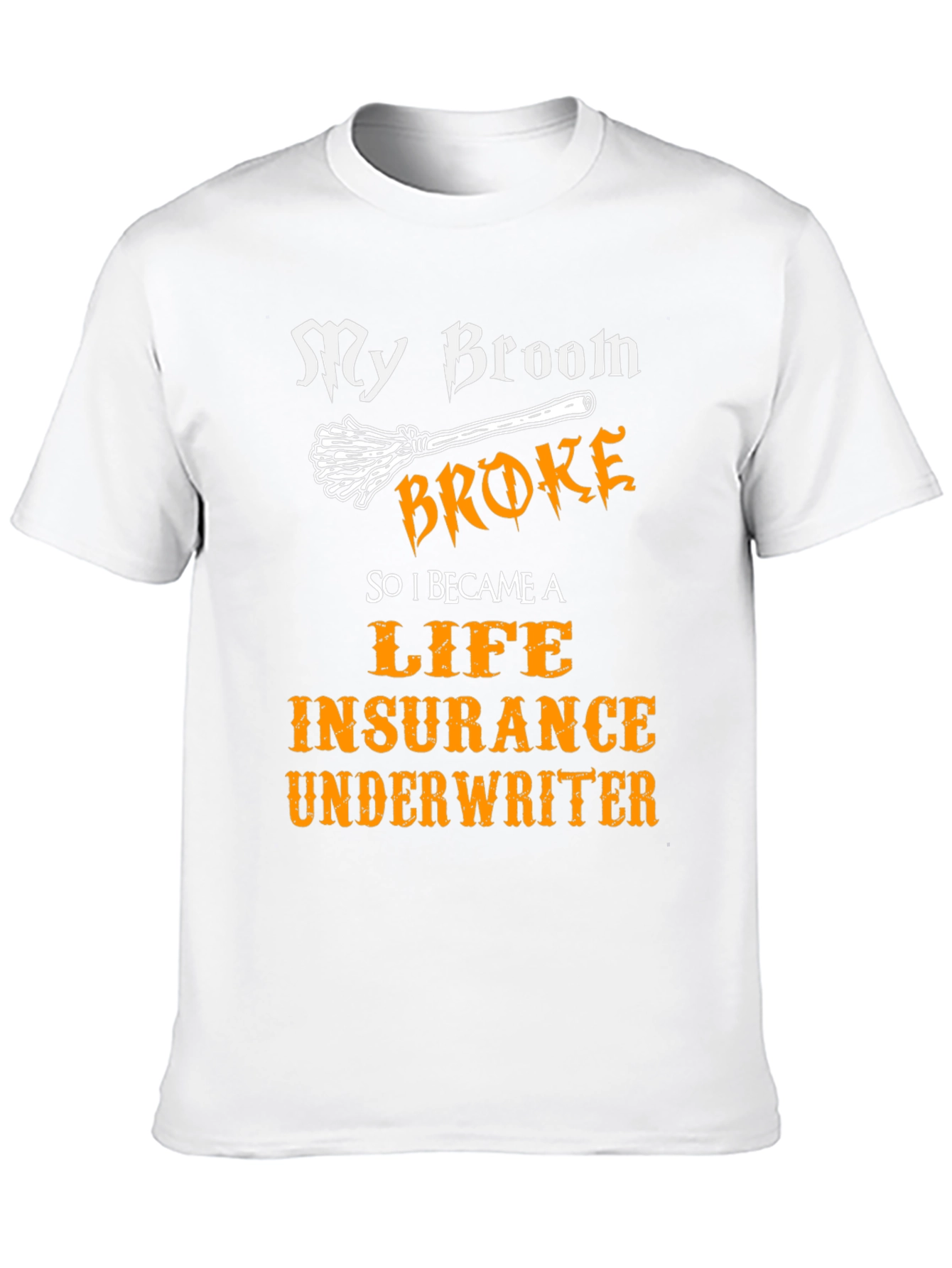 Black Funny Life Insurance Underwriter Broom T-Shirt view 10
