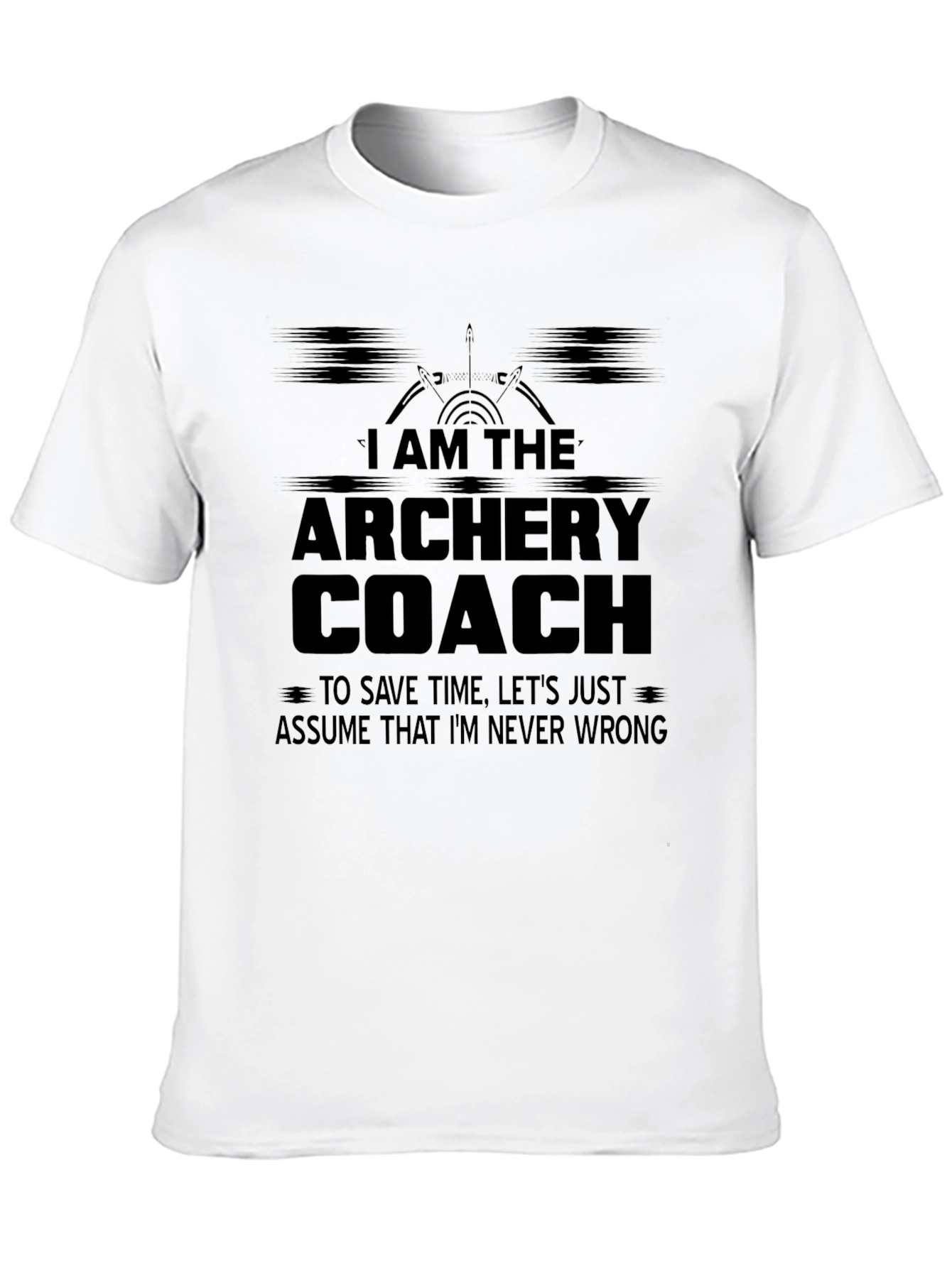 Black Archery Coach T-Shirt - Never Wrong Funny Tee view 10