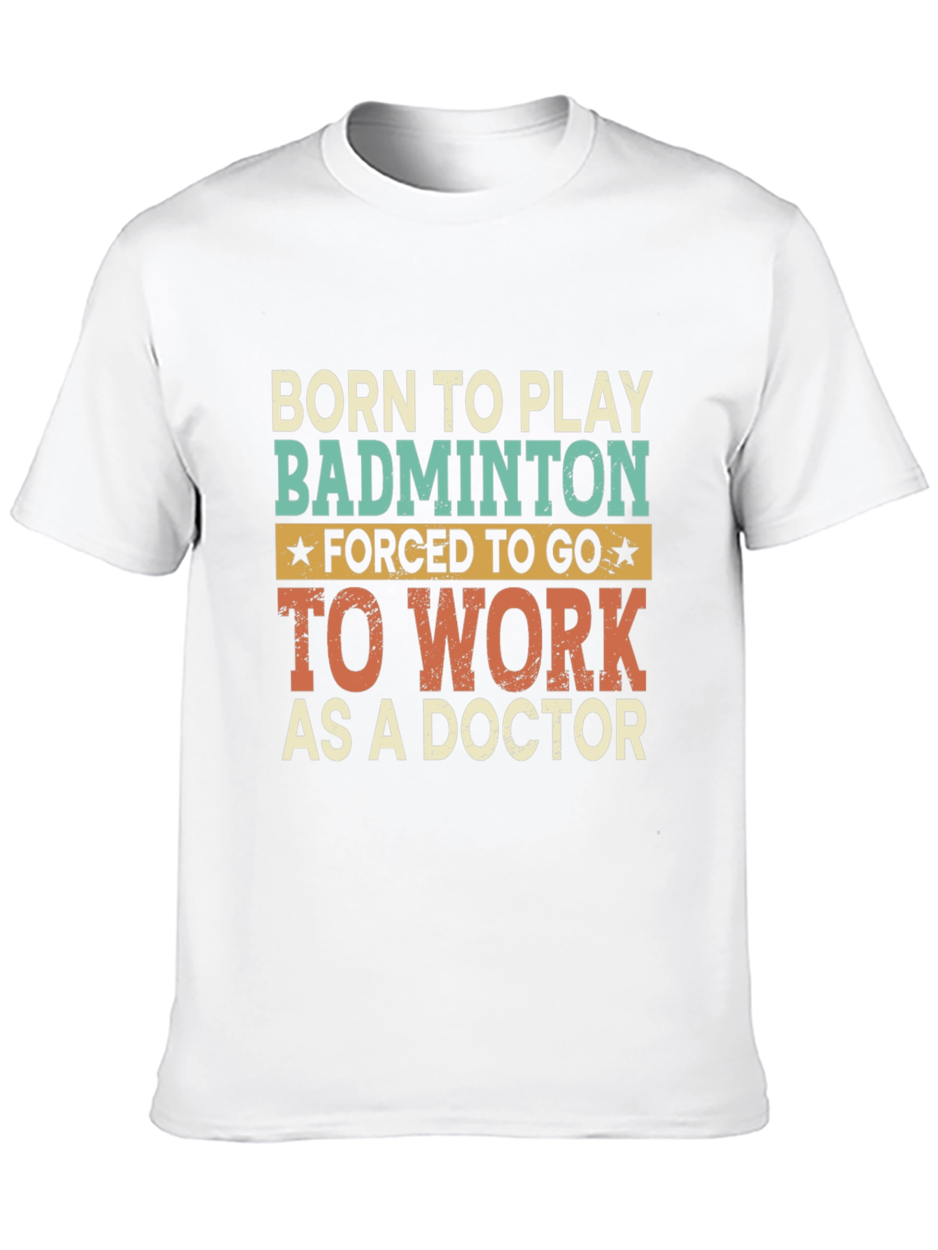Black Born to Play Badminton Doctor T-Shirt view 10
