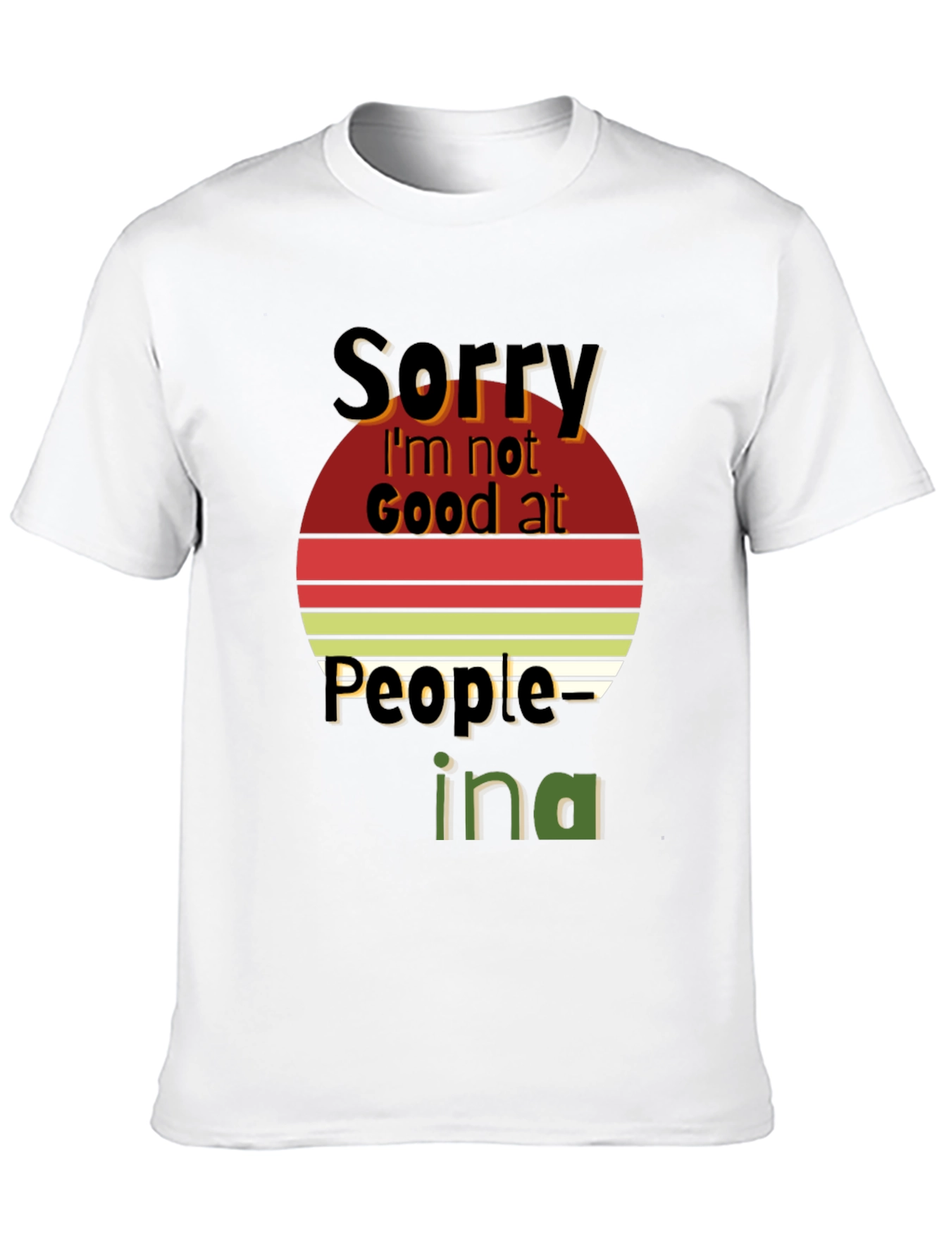 Black Sorry I'm Not Good at People Graphic Tee view 10