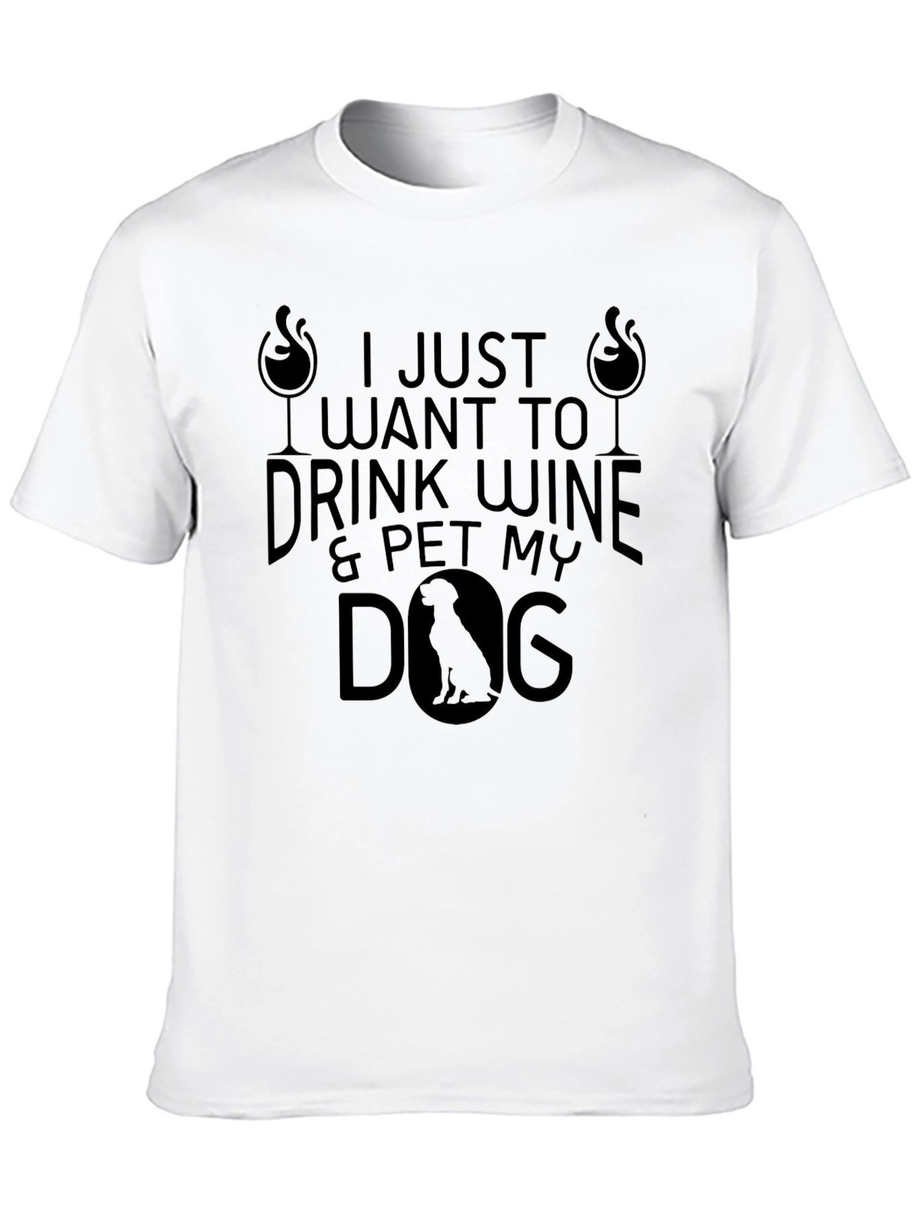 Black Wine & Dog Lover T-Shirt - "I Just Want to Drink Wine & Pet My Dog" view 10