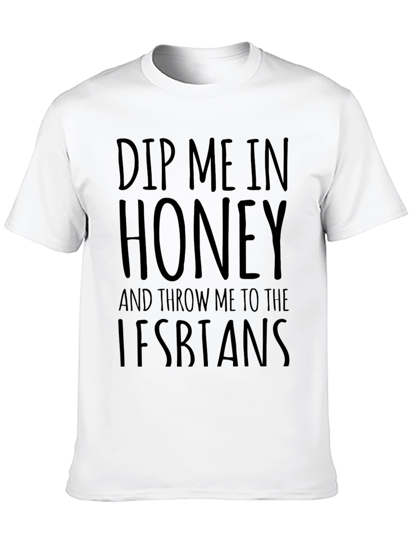Black Dip Me In Honey Funny Graphic T-Shirt view 10