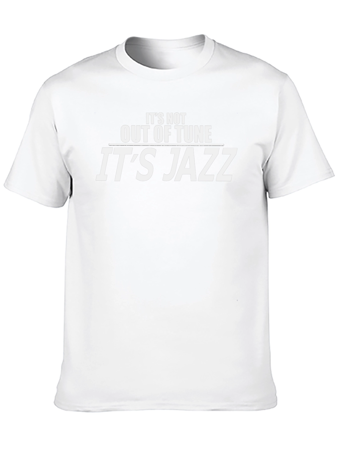 Black It's Not Out of Tune, It's Jazz Black T-Shirt view 10