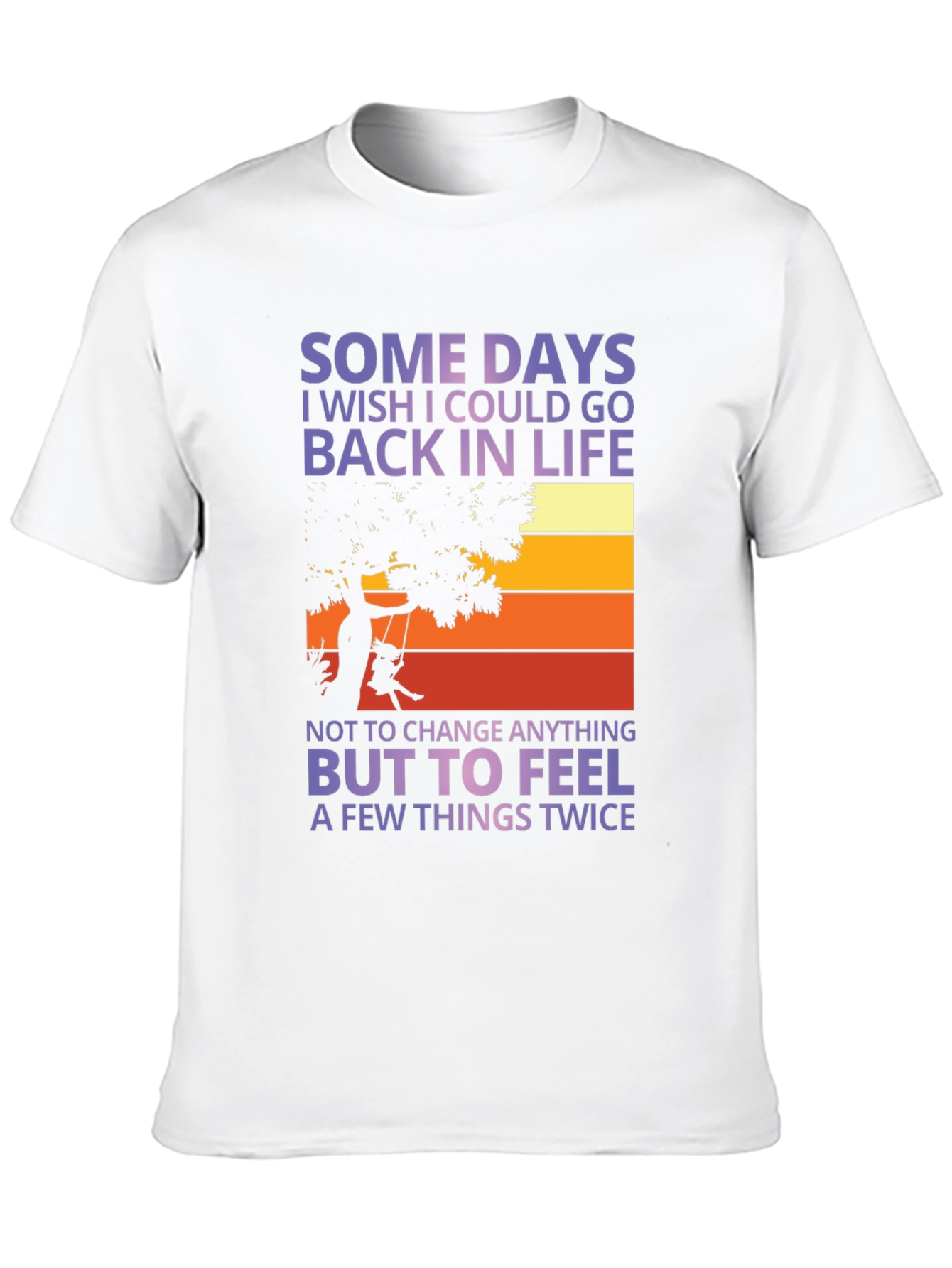Black Wish I Could Go Back In Life Unisex T-Shirt view 10