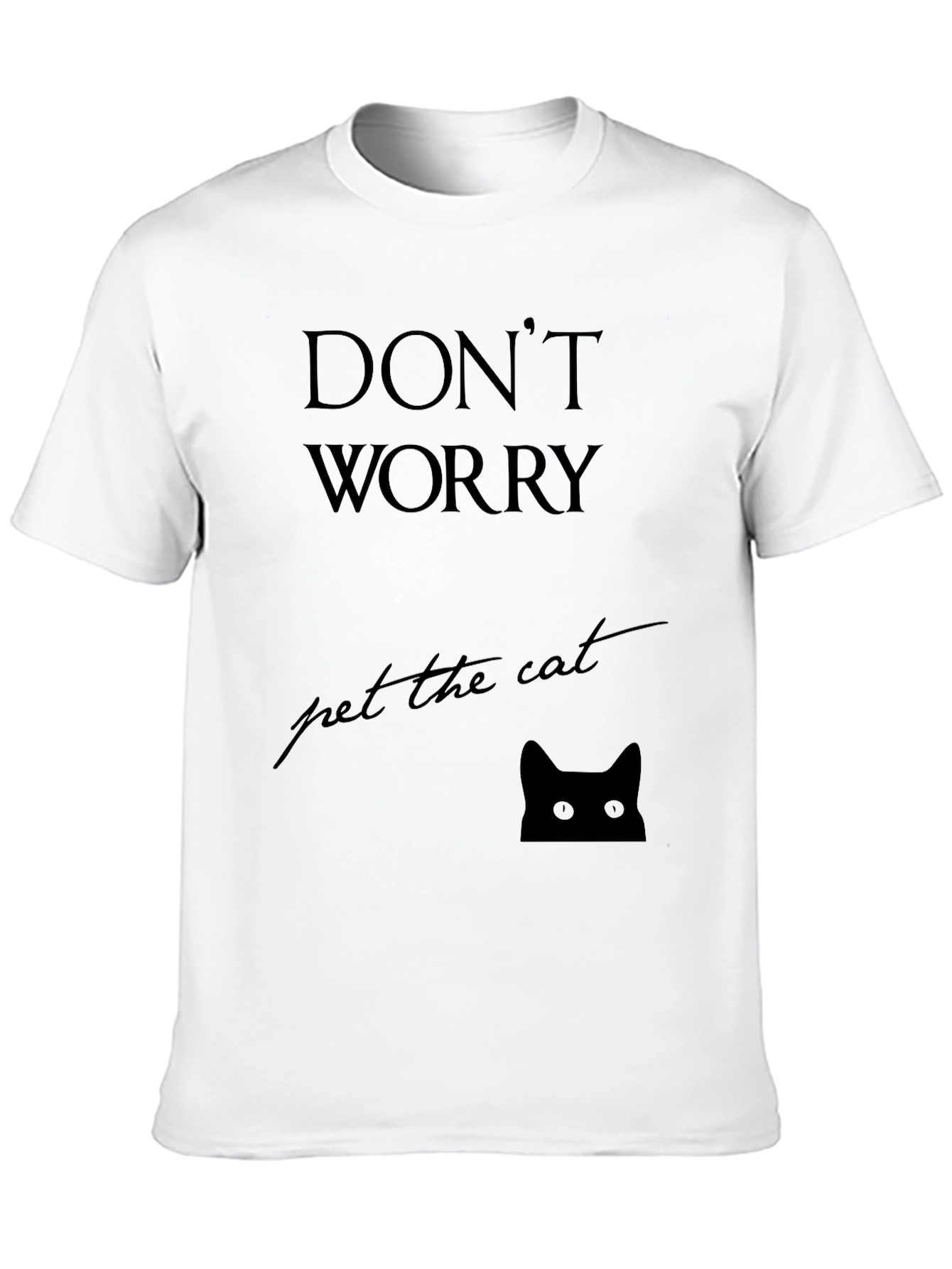 Black Don't Worry Pet the Cat Black T-Shirt view 10