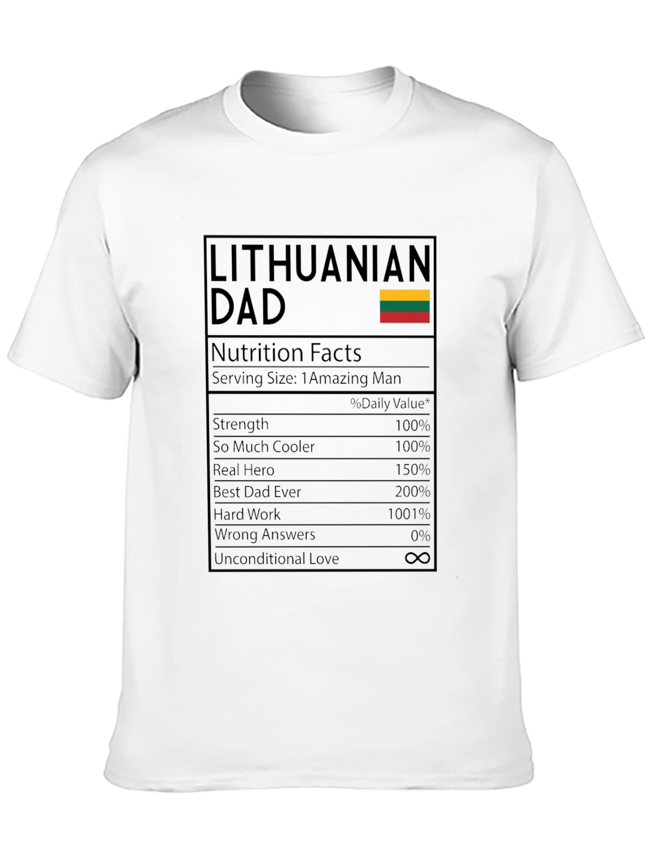 Lithuanian Dad Nutrition Facts T-Shirt - 10