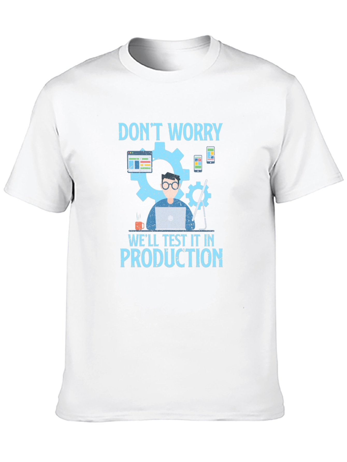 Black Don't Worry Test In Production Black T-Shirt view 10