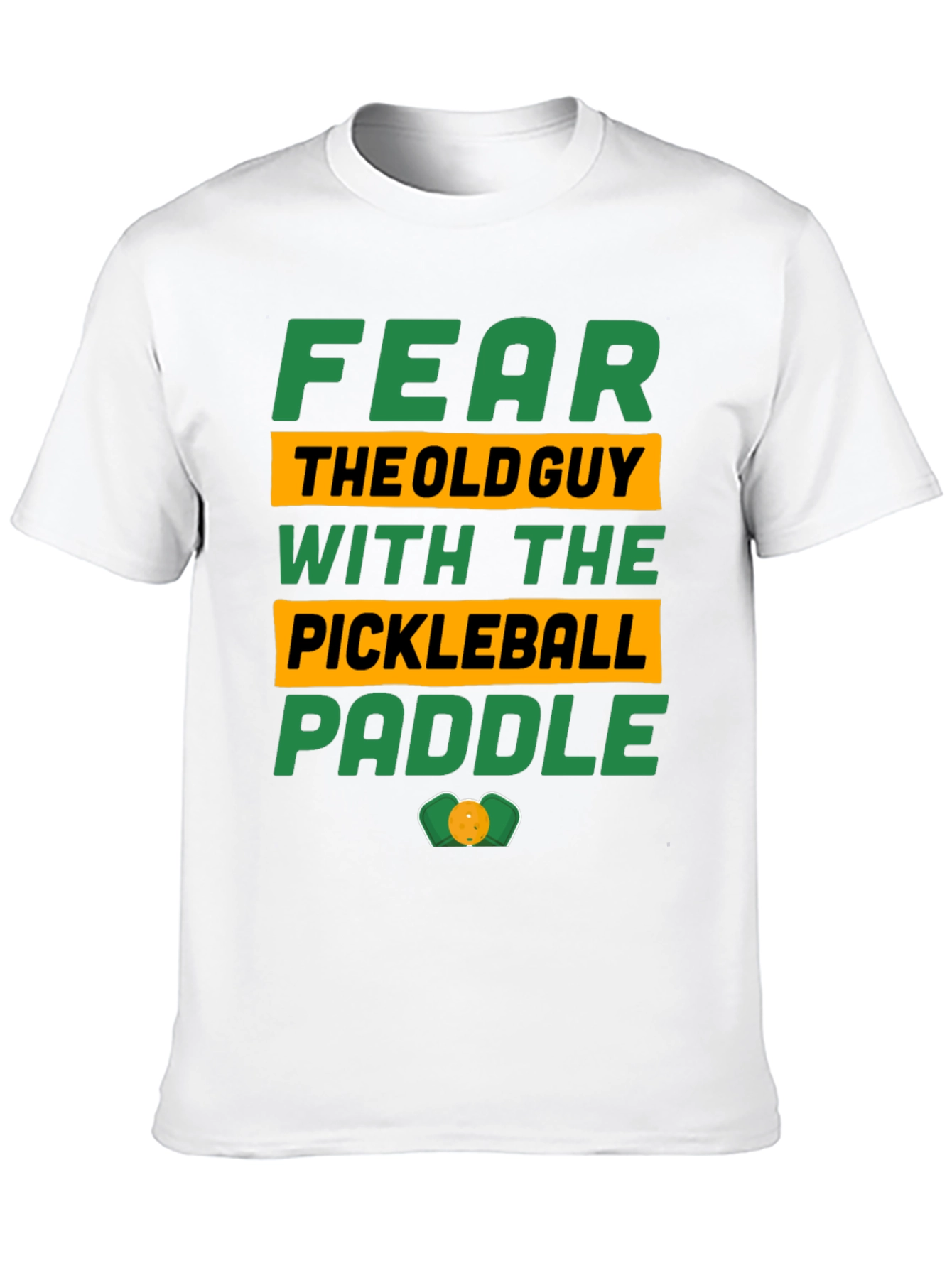 Black Fear the Old Guy Pickleball Paddle T-Shirt view 10