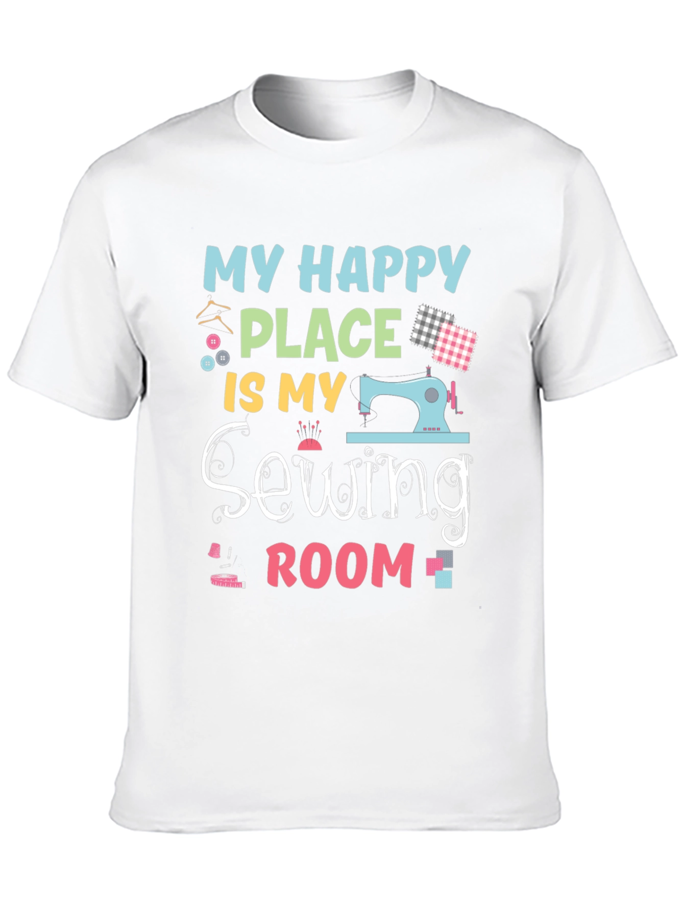 Black My Happy Place is My Sewing Room T-Shirt view 10