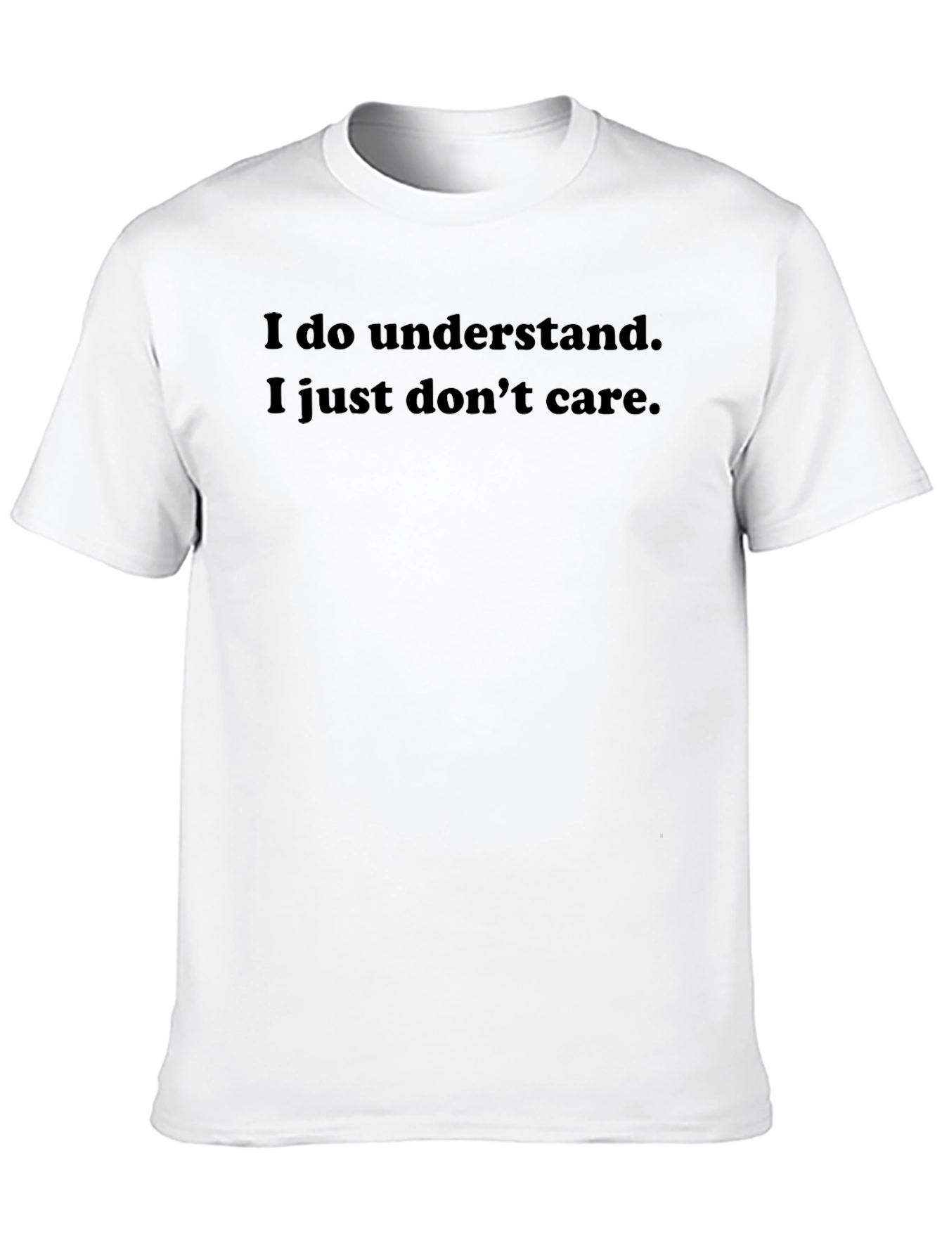 Black I Understand Funny Sarcastic T-Shirt view 10