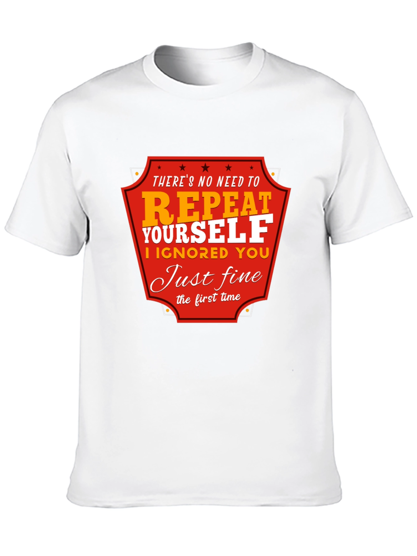 Black Funny Sarcastic Graphic T-Shirt - There's No Need to Repeat Yourself view 10