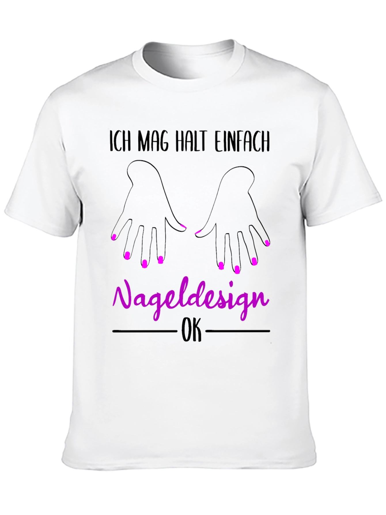 Black Nail Design T-Shirt - "Ich Mag Halt Einfach Nageldesign" view 10
