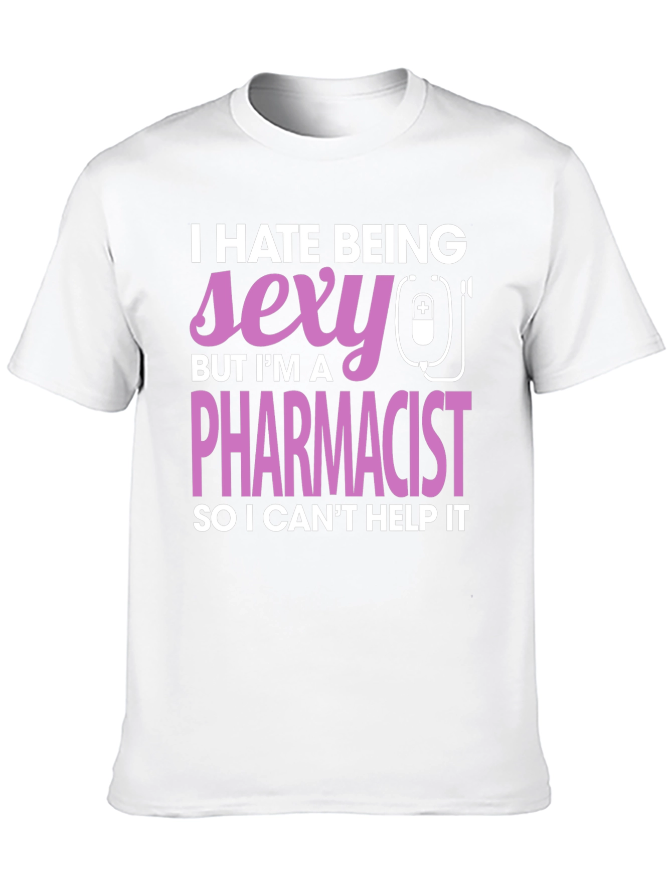 Black Funny Pharmacist T-Shirt - I Hate Being Sexy view 10