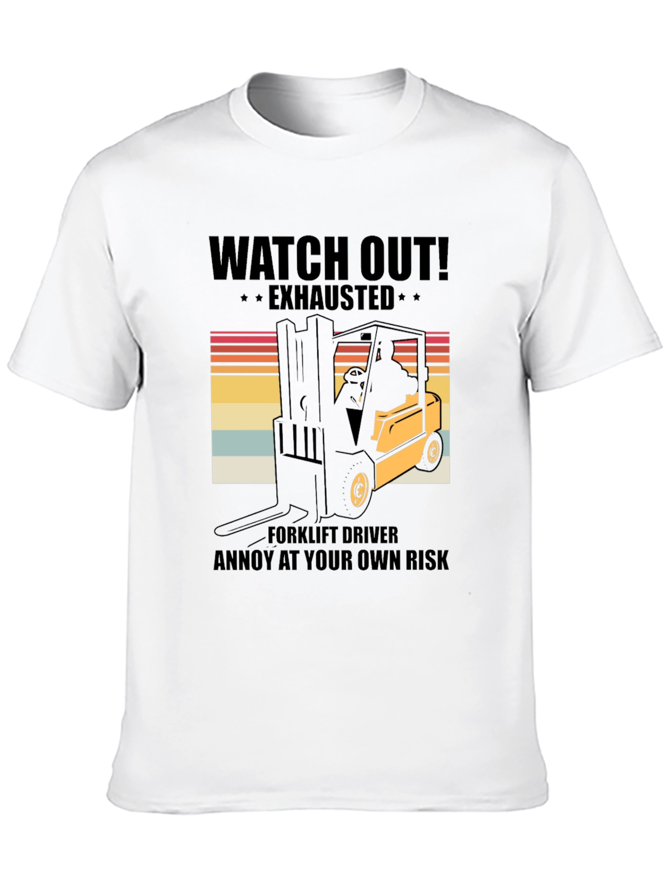 Black Watch Out Exhausted Forklift Driver T-Shirt view 10