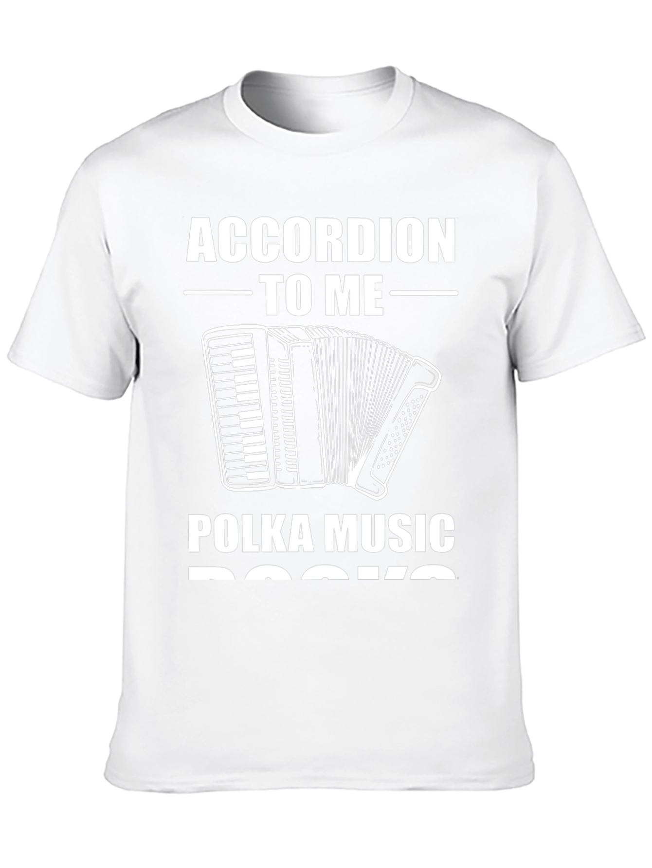 Black Accordion to Me, Polka Music Rocks T-Shirt view 10