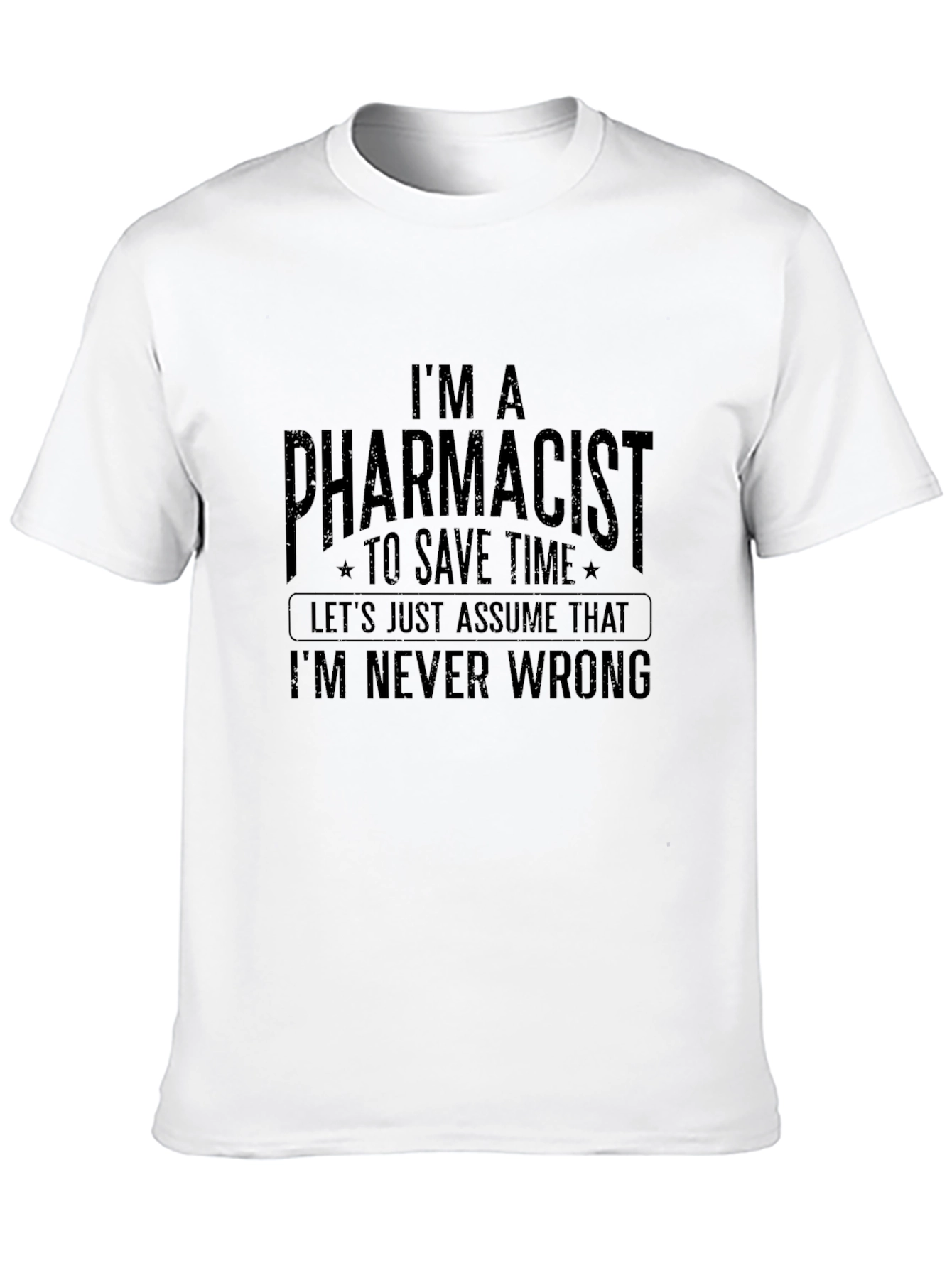Black Pharmacist T-Shirt: I'm Never Wrong - Funny Tee view 10