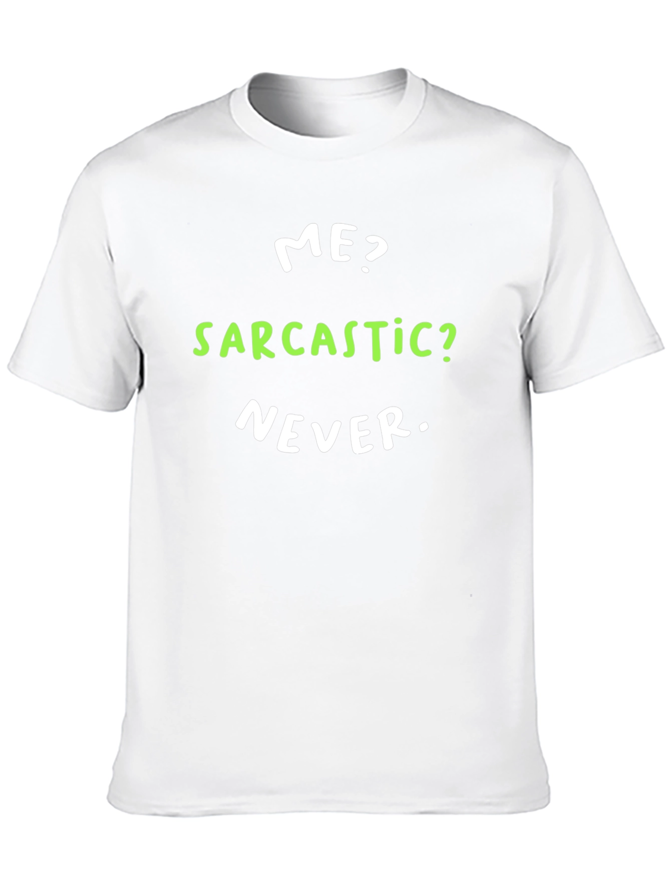 Black Sarcastic Never T-Shirt - Funny Novelty Tee view 10