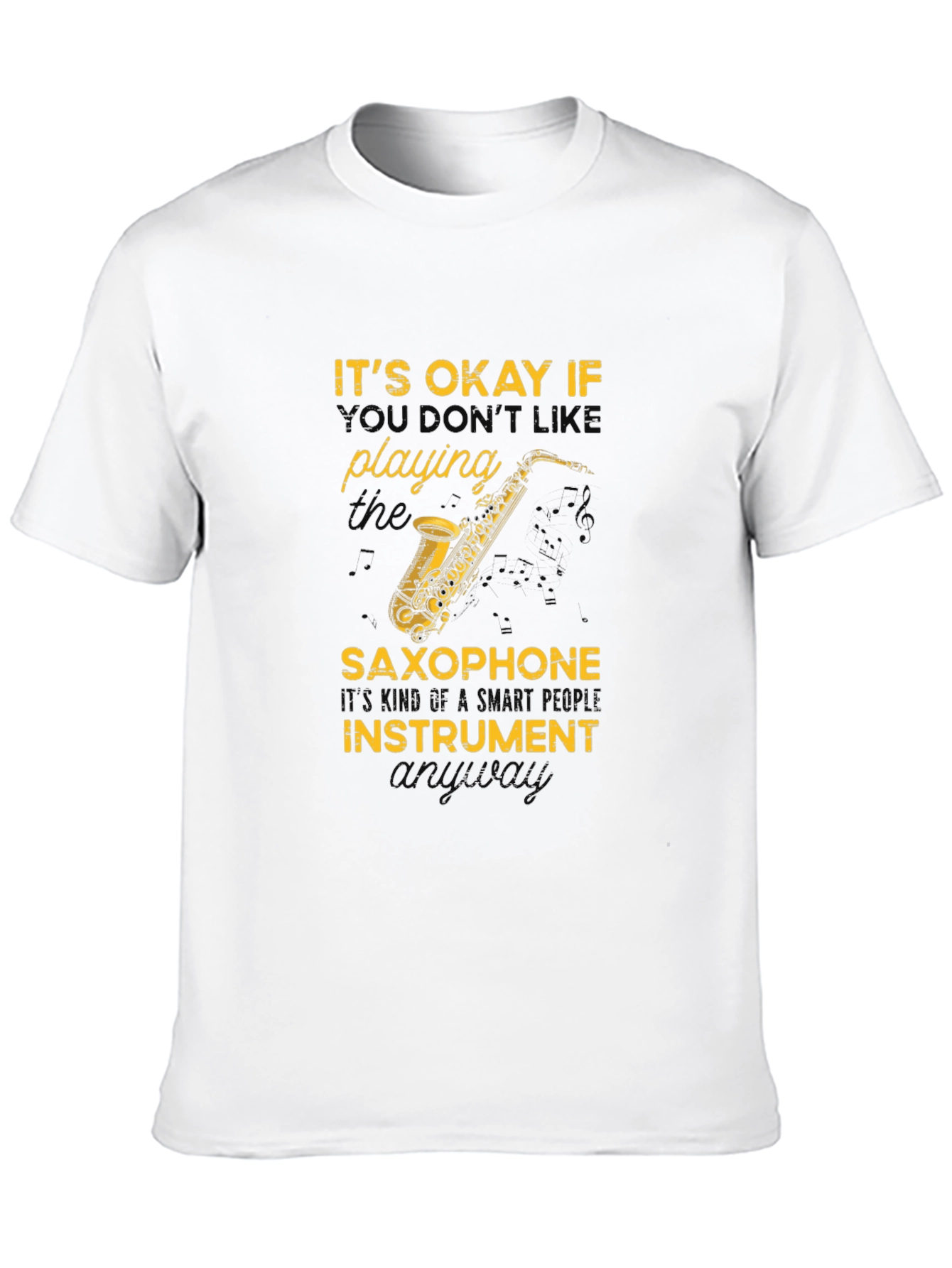 Black Saxophone T-Shirt: Smart People Instrument view 10